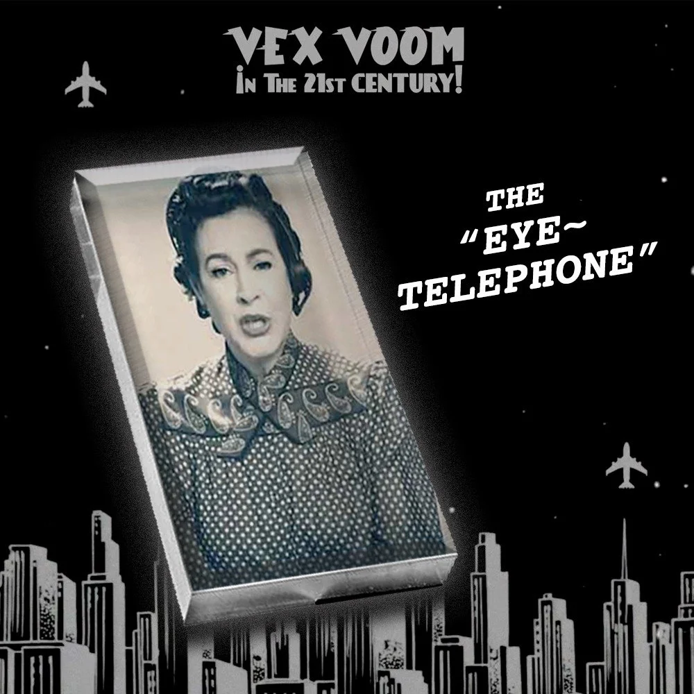 For&nbsp;#futurefriday&nbsp;the Tomorr-velous Technology of Vex Voom presents:

👁 THE EYE-TELEPHONE! 👁

This sleek slab of glass is the phone of the Twenty-First Century. You use it with your EYES!

Mabel the Operator stands ever-ready to connect y