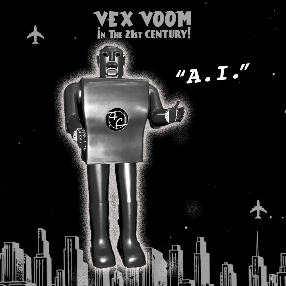The Tomorr-velous Technology of Vex Voom presents:

🚀 A.!. 🚀

In the far future of 2026 A.D. a glorious invention has taken the world by storm. It is seven feet tall, wrought of gleaming metal. Its eyes are flashing blue lights, its mouth a hinged 