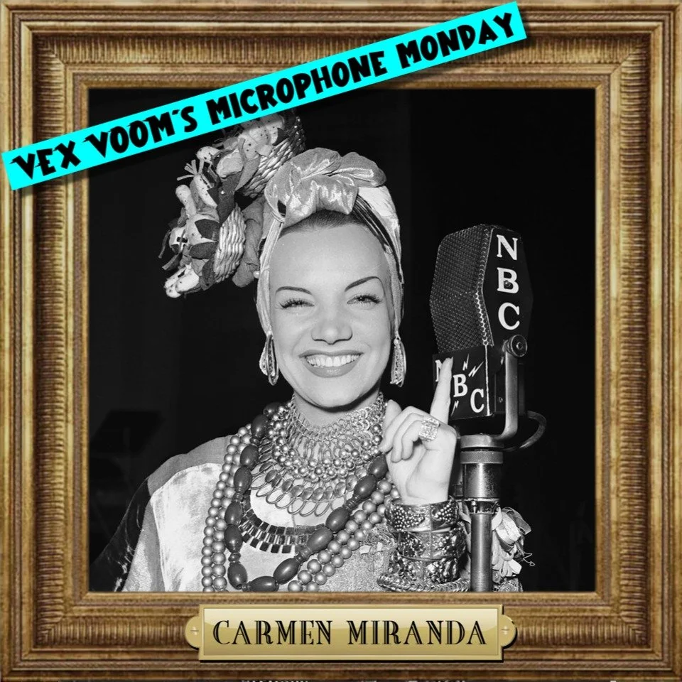 🎙 Welcome to &ldquo;Microphone Monday&rdquo; - where we learn about the Hollywood legends who were ALMOST part of the Vex Voom universe!

 ⭐️ CARMEN MIRANDA ⭐️

By late 1938, "Vex Voom In The 21st Century" had become a runaway radio hit. S