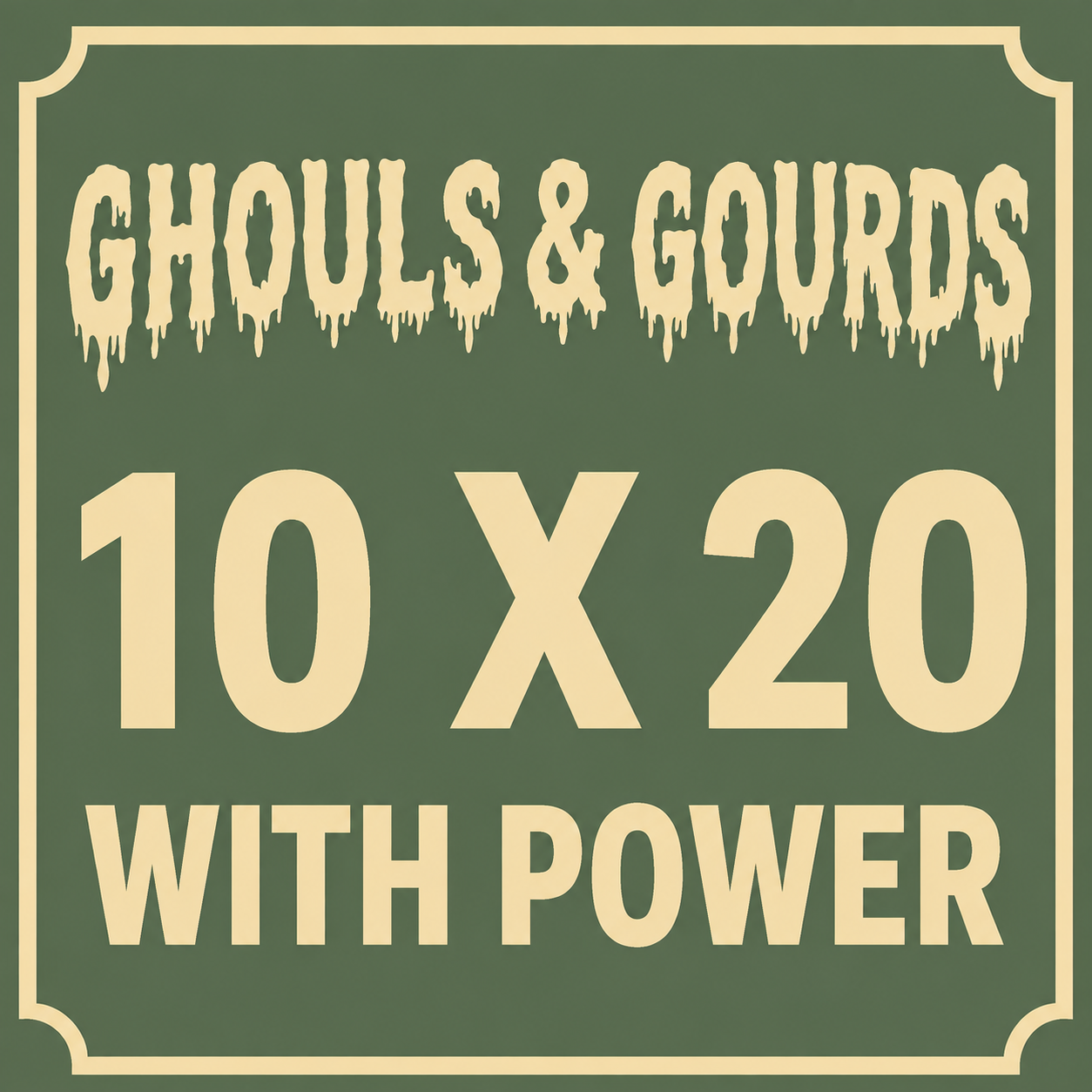 Ghouls and Gourds - 10 X 20 - Vendor Booth - WITH POWER