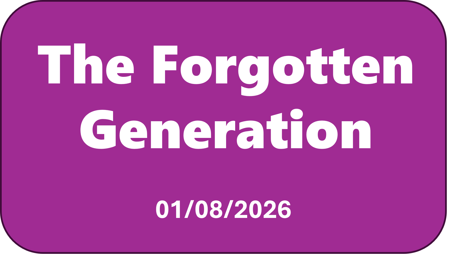      

 
    What is really “The Forgotten Generation?”   Isaiah 46:4 “Even to your old age and gray hairs I am he, I am he who will sustain you. I have made you and I will carry you; I will sustain you and I will rescue you.”  According to generatio