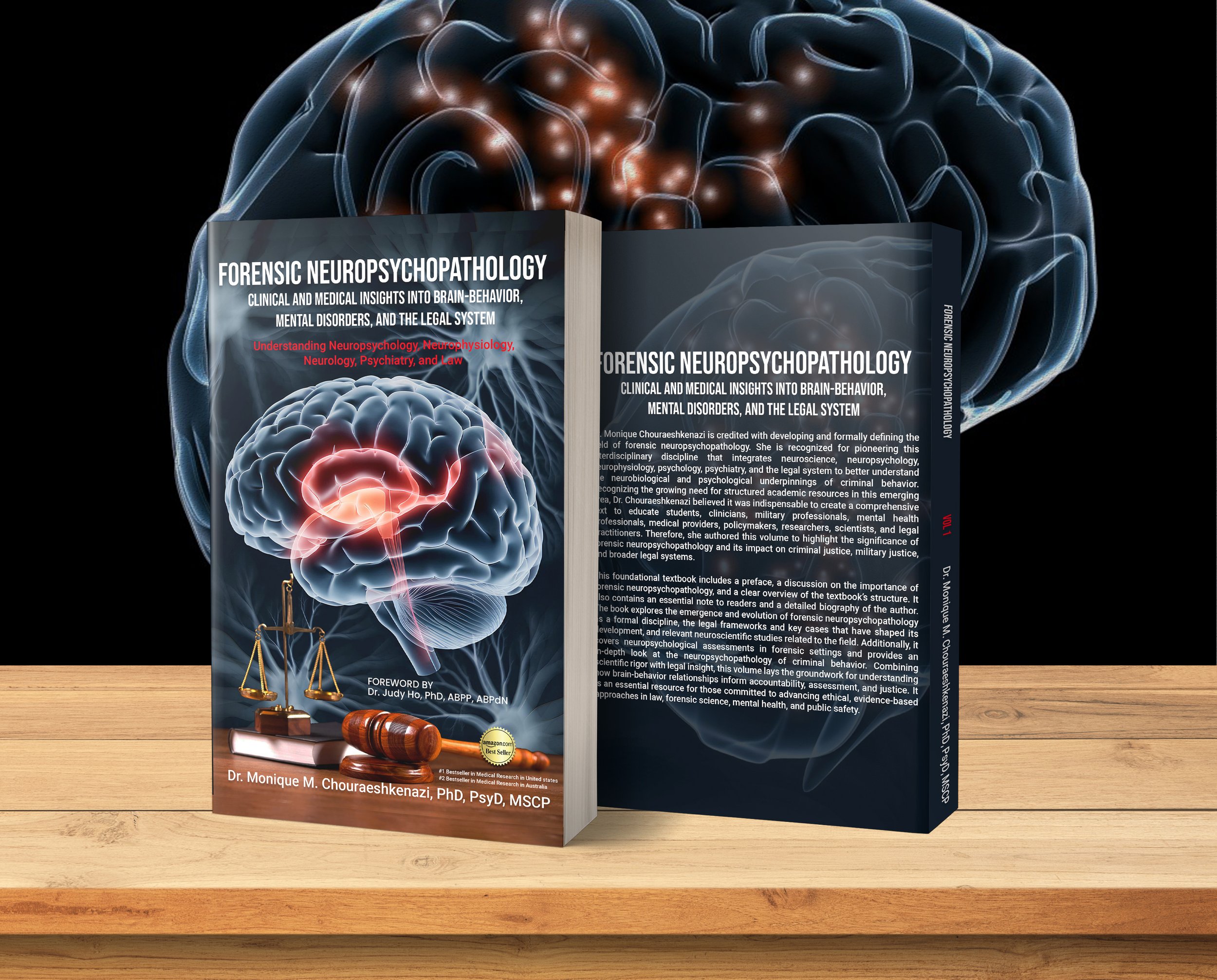 A book titled 'Forensic Neuropsychopathology' standing on a wooden surface with another copy behind it. The cover features a digital illustration of a human brain with a gavel, scales of justice, and a badge at the bottom. The author is Dr. Monique M. Chouraeshkenazi.