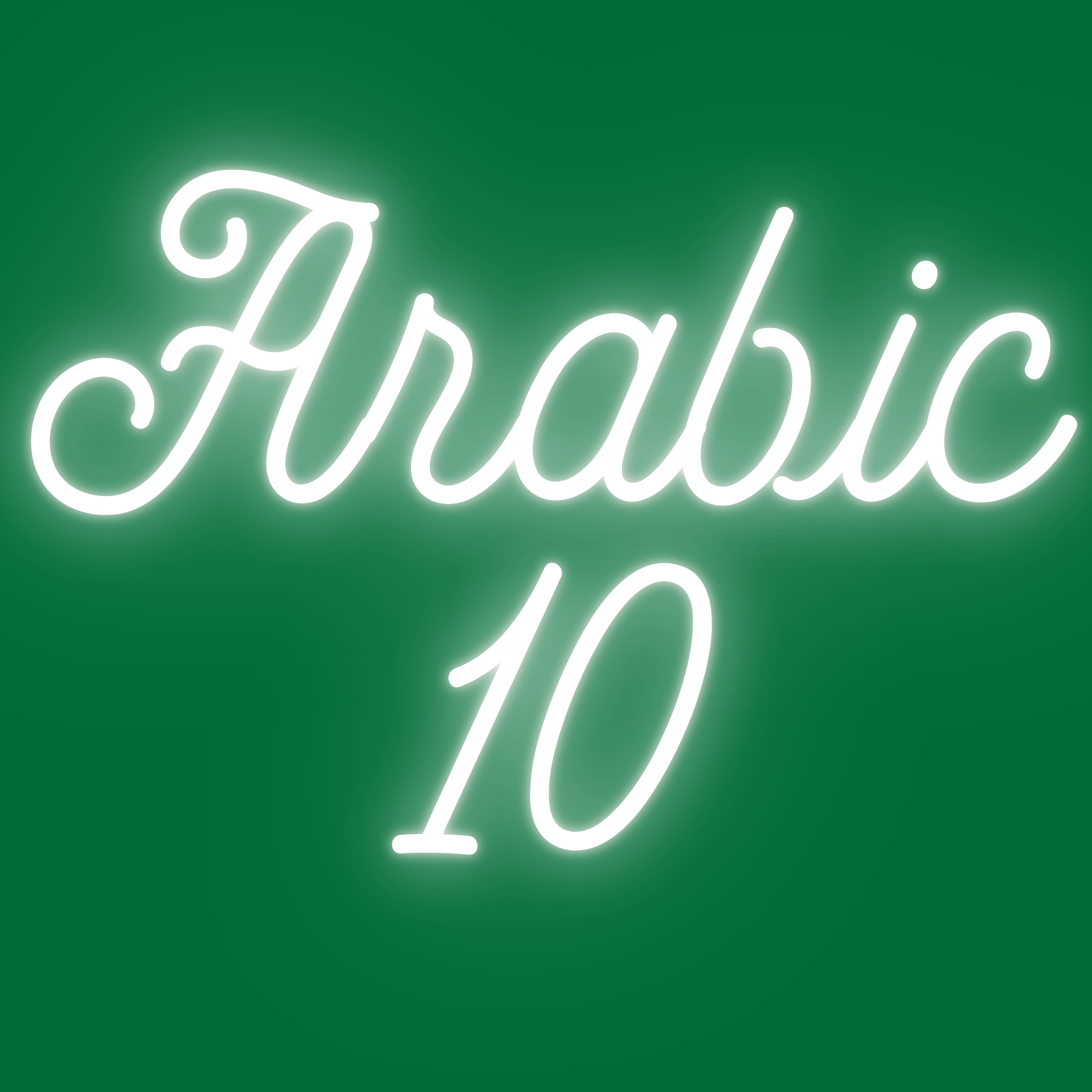 neon white text “Arabic 10” on a dark green background