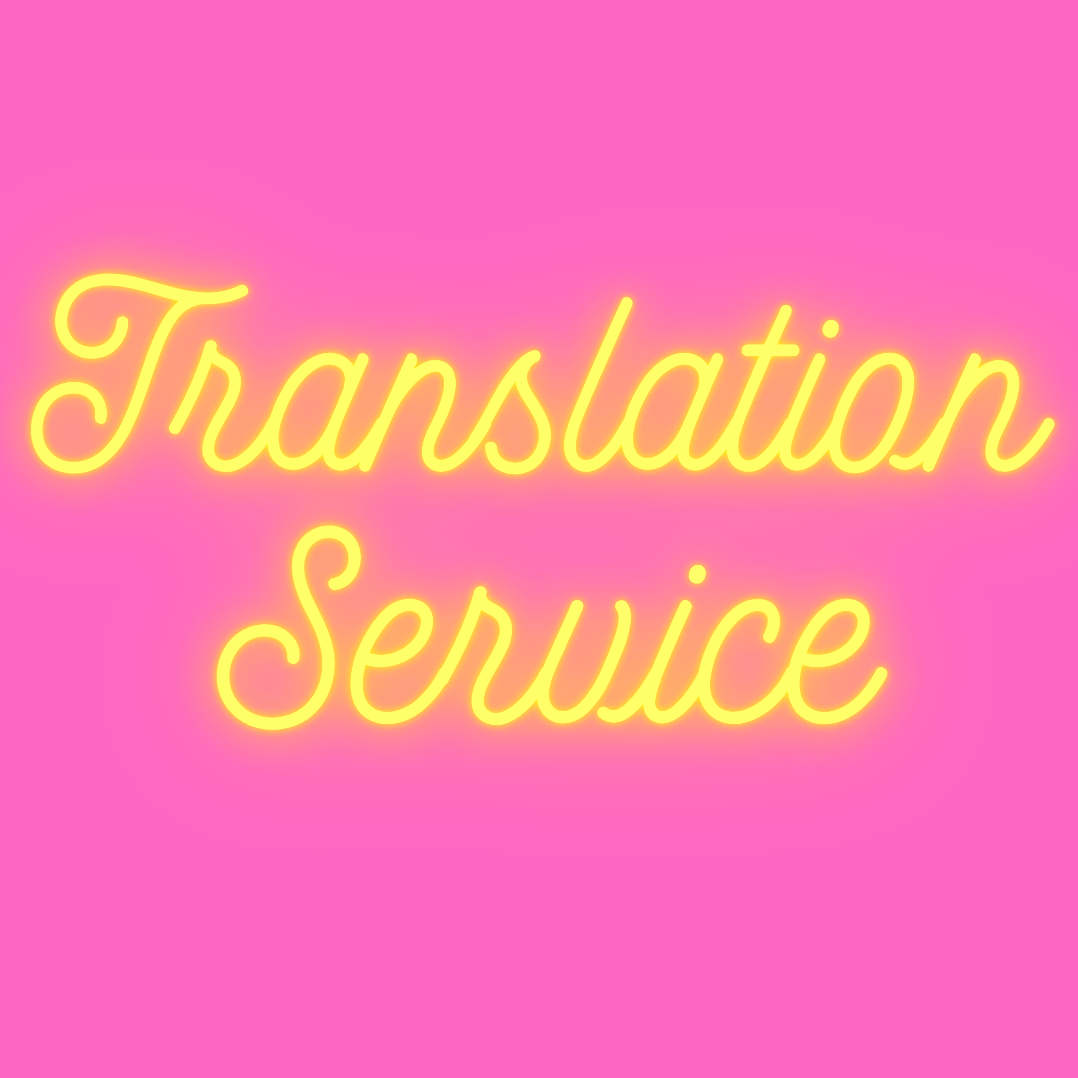 YpsiLingua translation service - neon yellow text “Translation Service” on a neon pink background