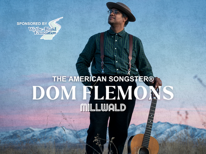 Dom Flemons Sponsored by the Wythe-Bland Foundation