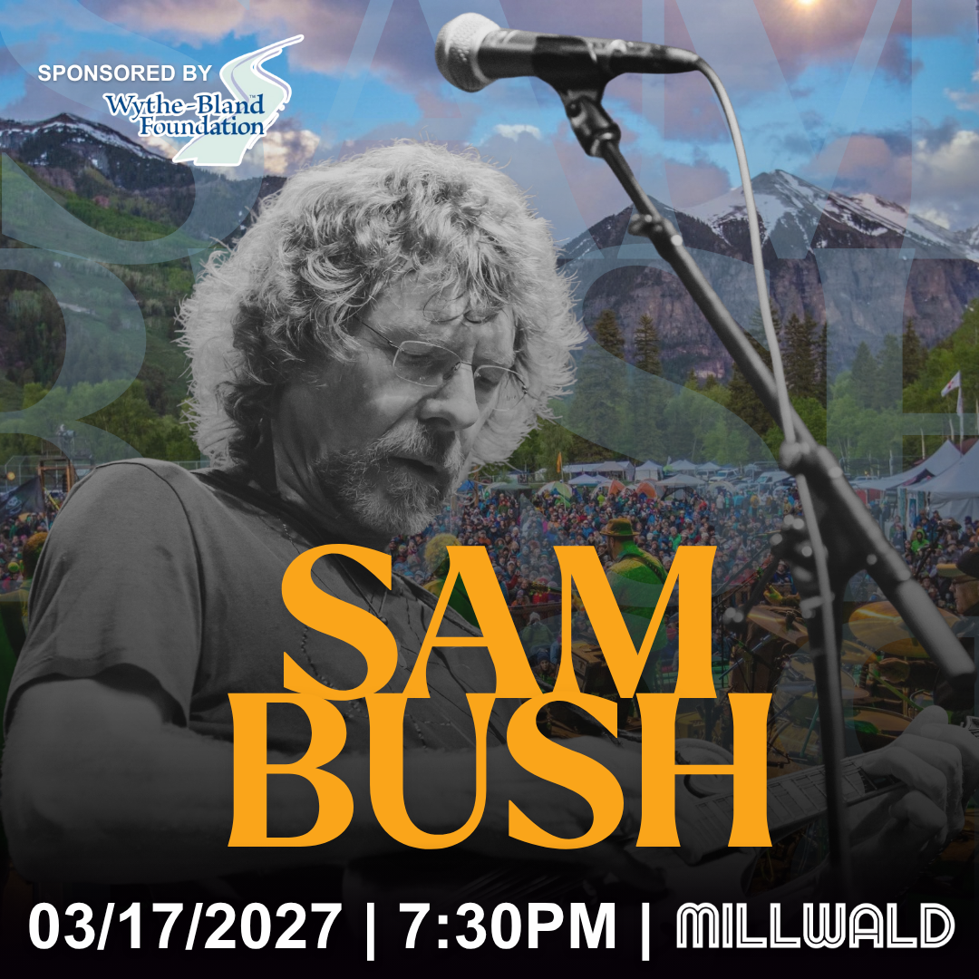 Sam Bush Sponsored by the Wythe-Bland Foundation