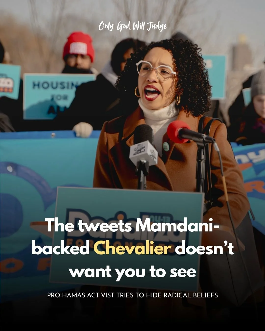 Pro-Hamas activist speaking passionately at a rally with a crowd and signs in the background, including one that says 'Housing for All'. The overlay text reads, 'The tweets Mamdani-backed Chevalier doesn’t want you to see. PRO-HAMAS ACTIVIST TRIES TO