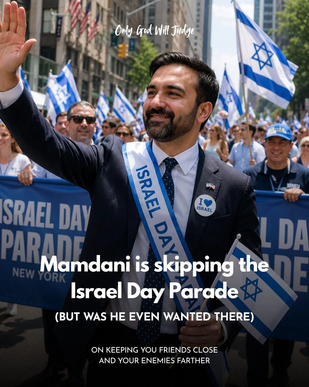 A man in a suit with a sash that reads 'Israel Day' and a button supporting Israel, waving in front of a crowd holding Israeli flags and a banner that says 'Israel Day Parade' during a celebration in New York City.