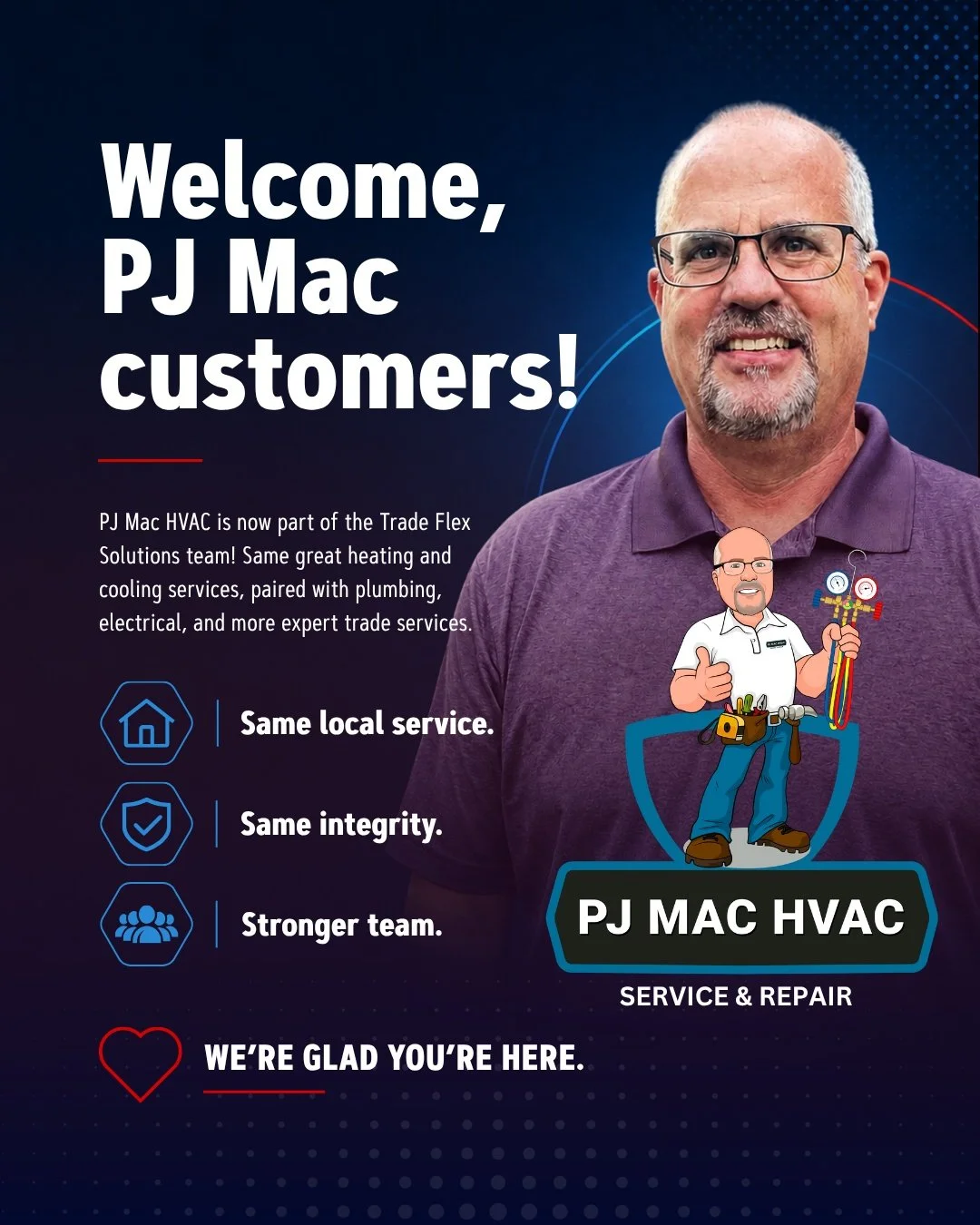 Trade Flex Solutions is proud to welcome PJ Mac HVAC customers. 🤝

As we grow our HVAC service network across the region, one thing stays the same: our commitment to reliable, local service you can count on.

PJ Mac customers can expect continued su