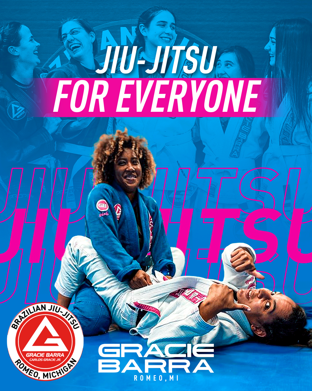 Group of women practicing Brazilian Jiu-Jitsu, with a woman in a gi on the ground and another woman in a gi pinning her. The background shows women talking, and the image features promotional text for Jiu-Jitsu classes for everyone at Gracie Barra in Romeo, Michigan.
