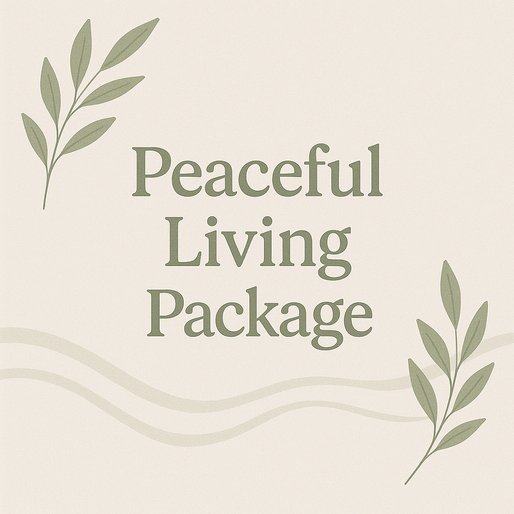 🏡 Peaceful Living Package