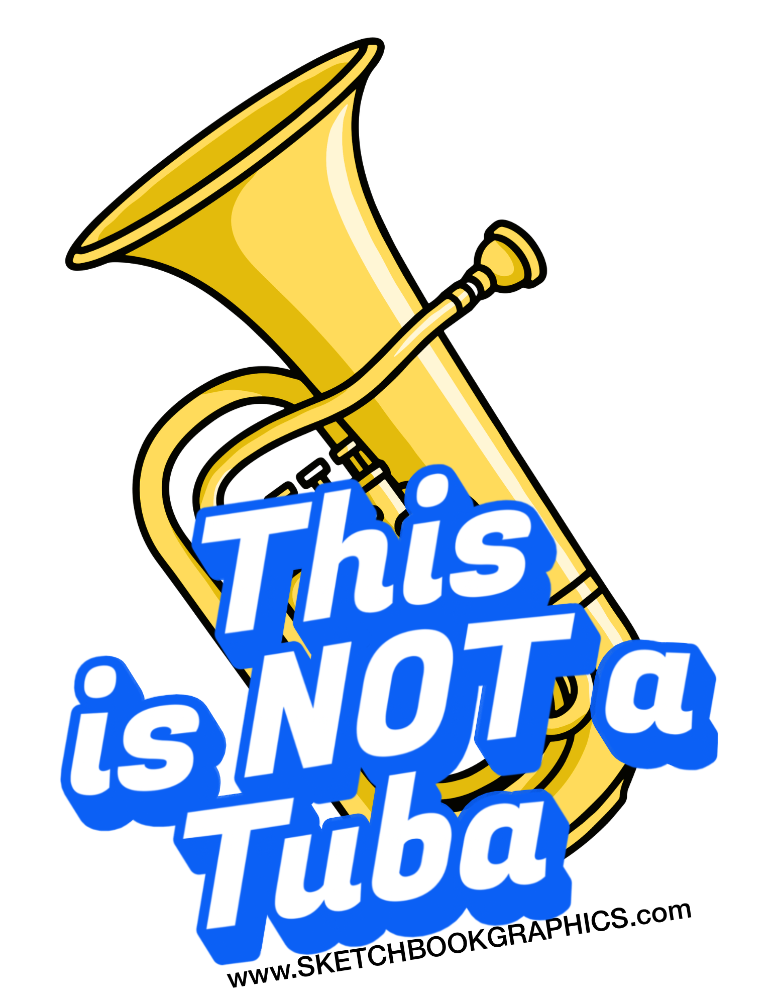 'This is NOT a Tuba' Vinyl Sticker