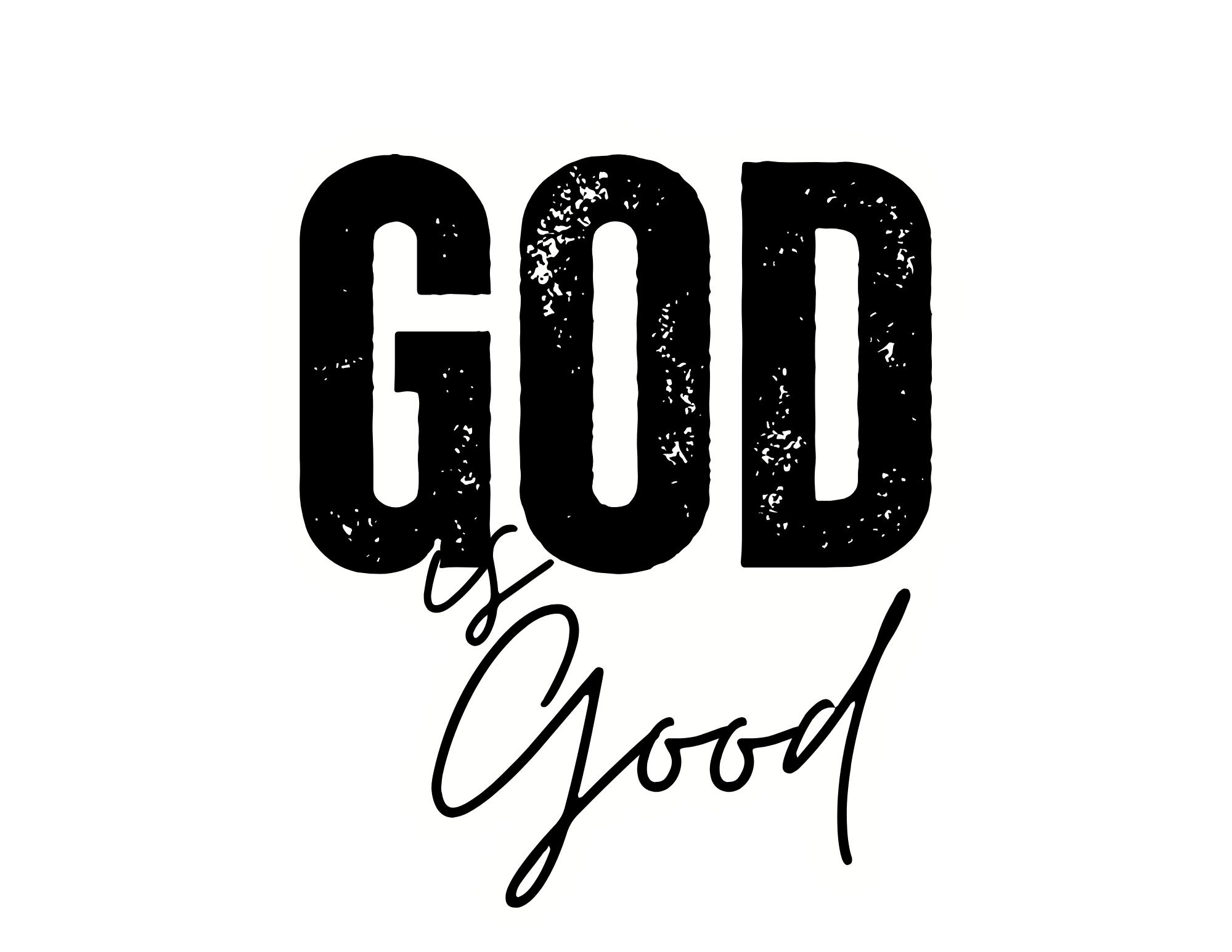 'God is Good'
