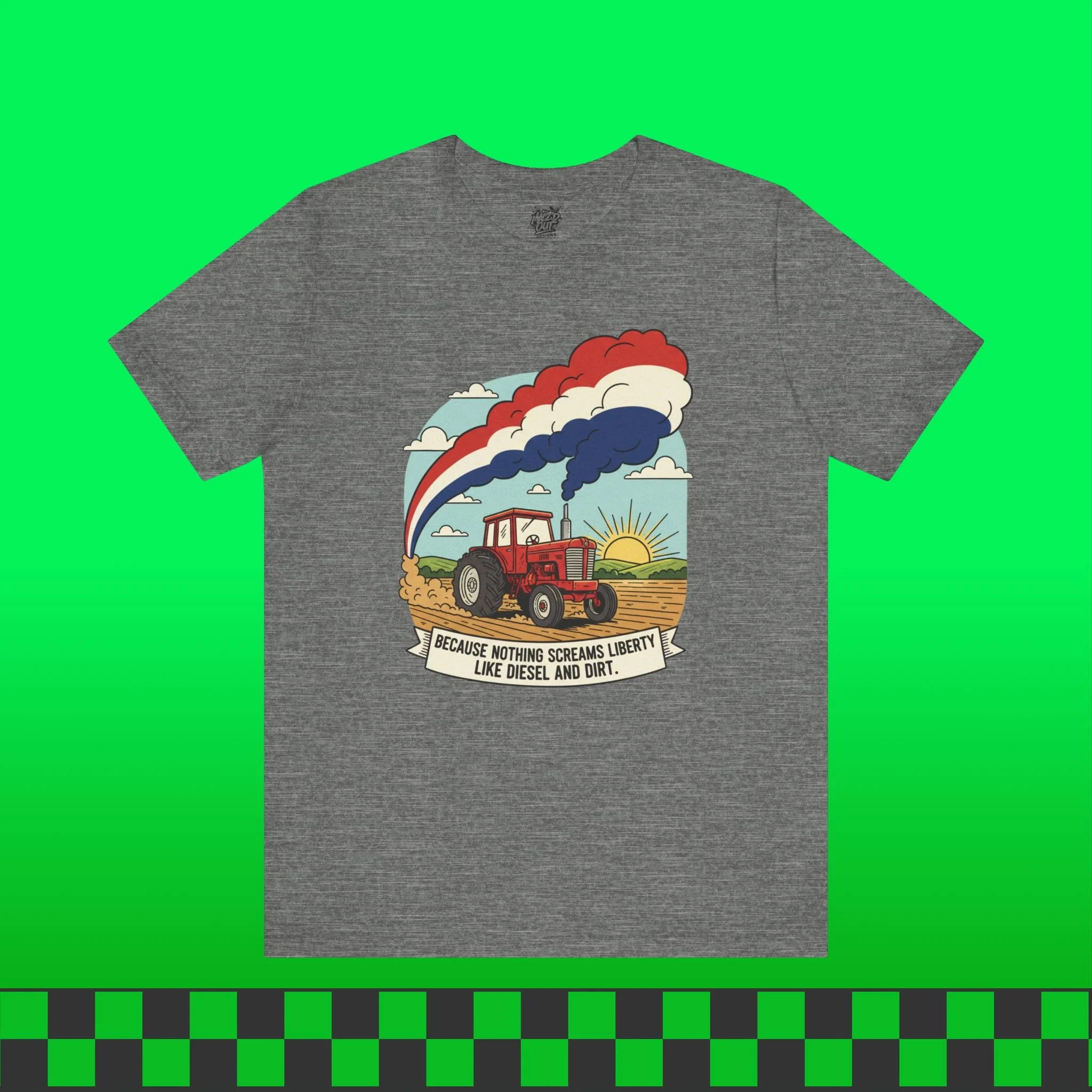 Nothing Screams Liberty Like Diesel and Dirt T-Shirt