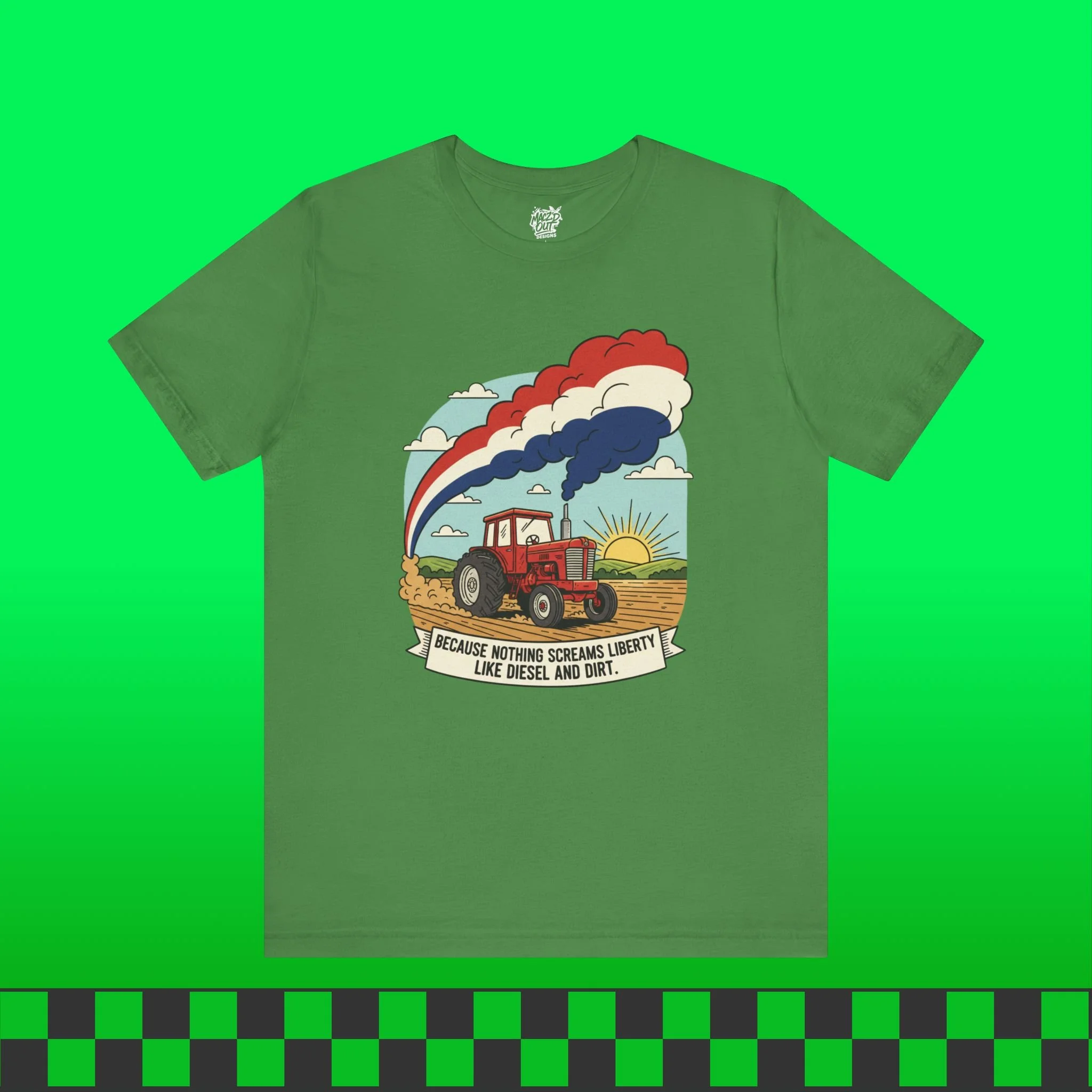 Nothing Screams Liberty Like Diesel and Dirt T-Shirt