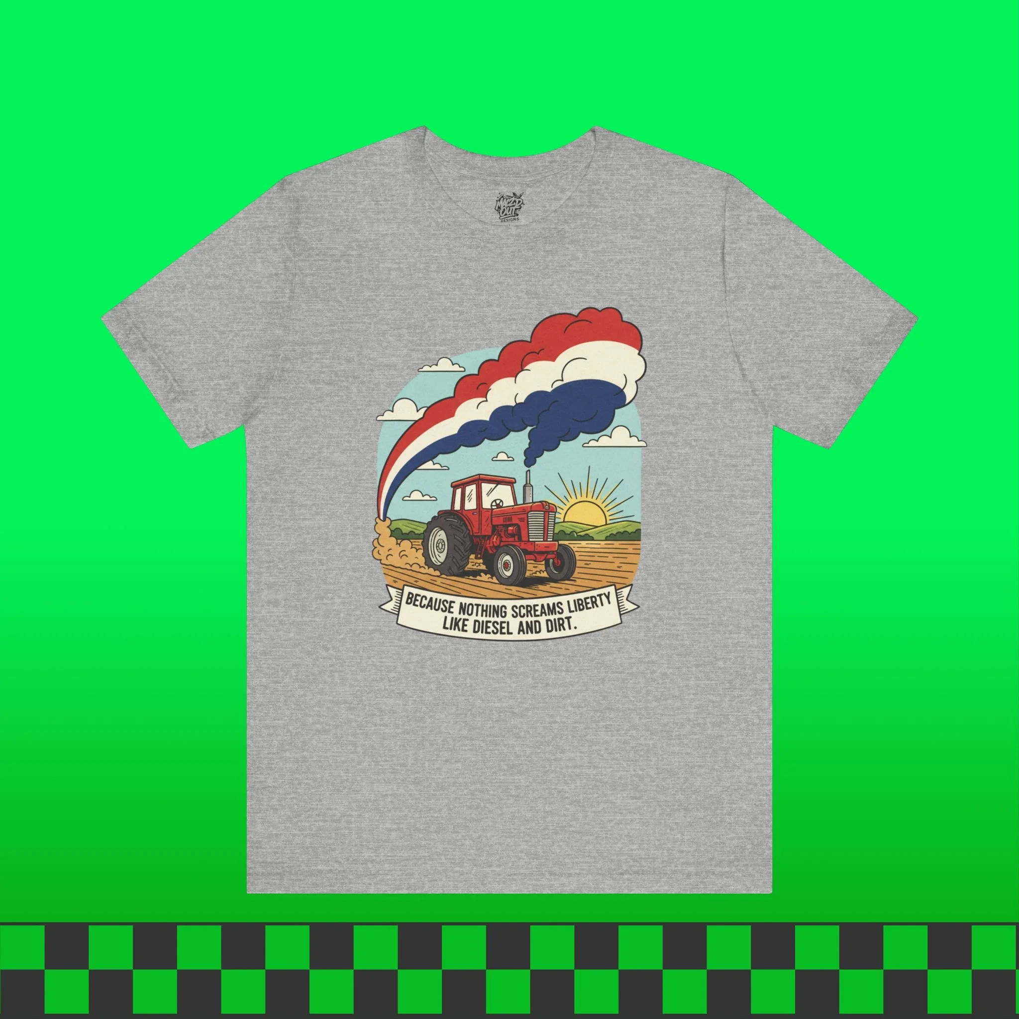 Nothing Screams Liberty Like Diesel and Dirt T-Shirt