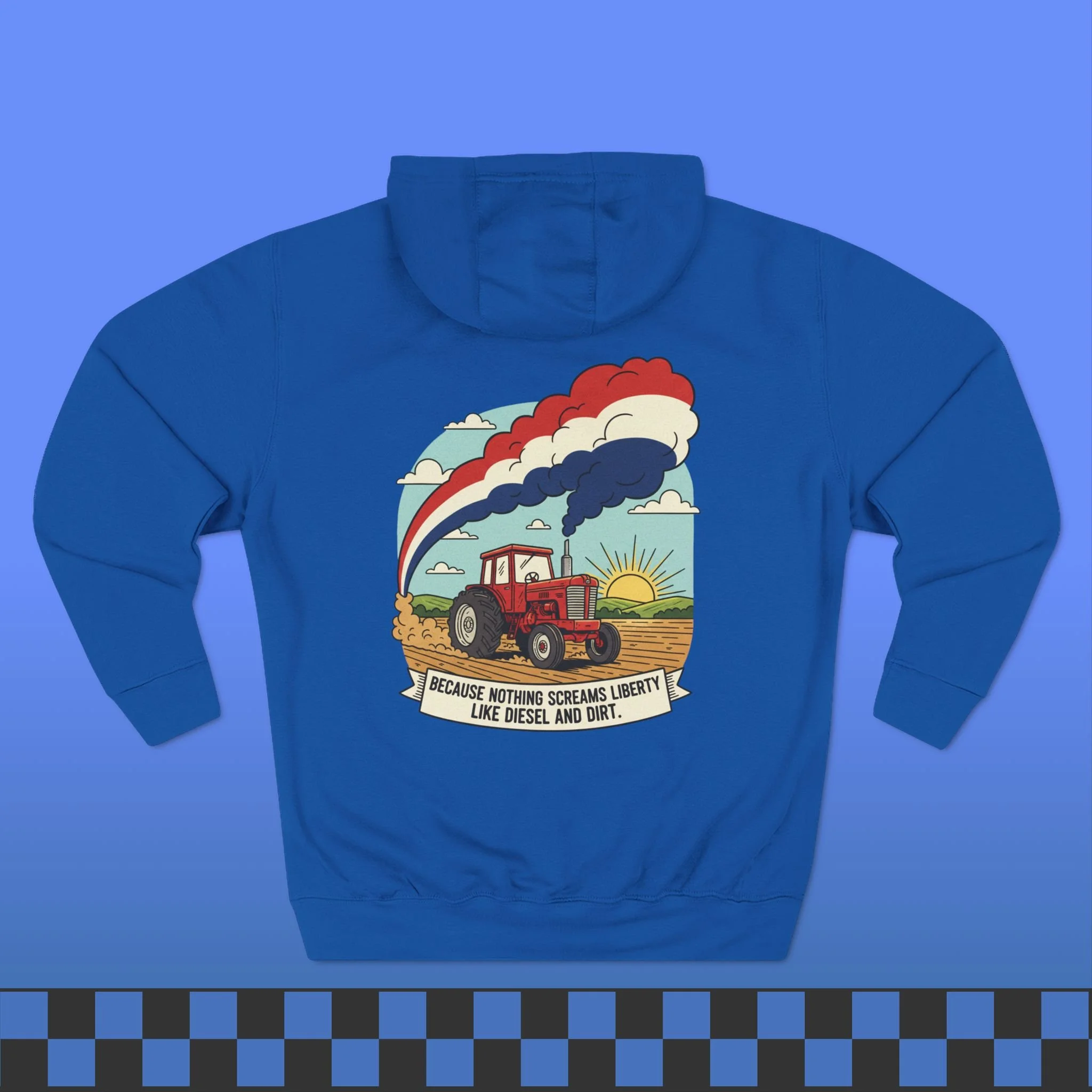 Nothing Screams Liberty Like Diesel and Dirt Hoodie
