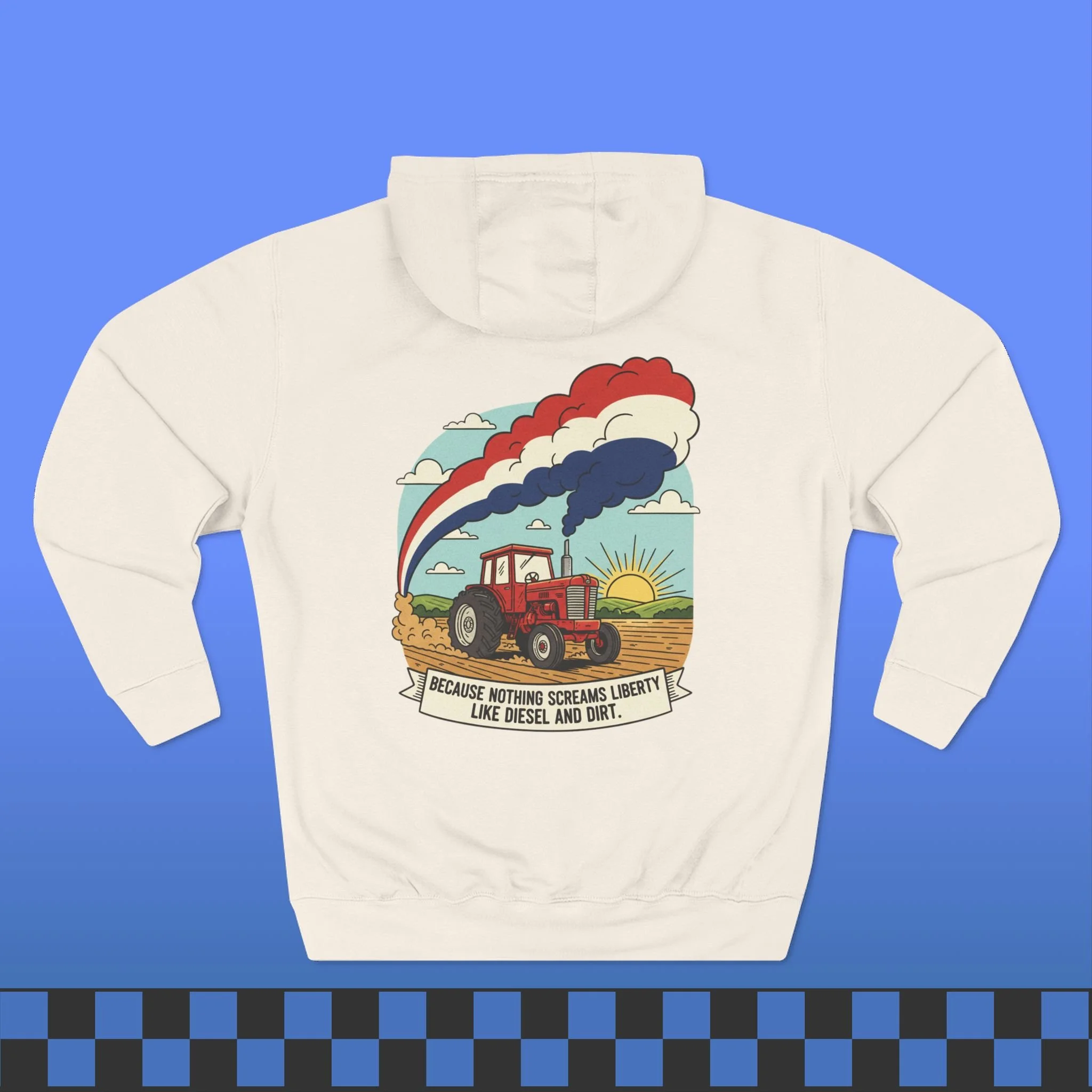 Nothing Screams Liberty Like Diesel and Dirt Hoodie