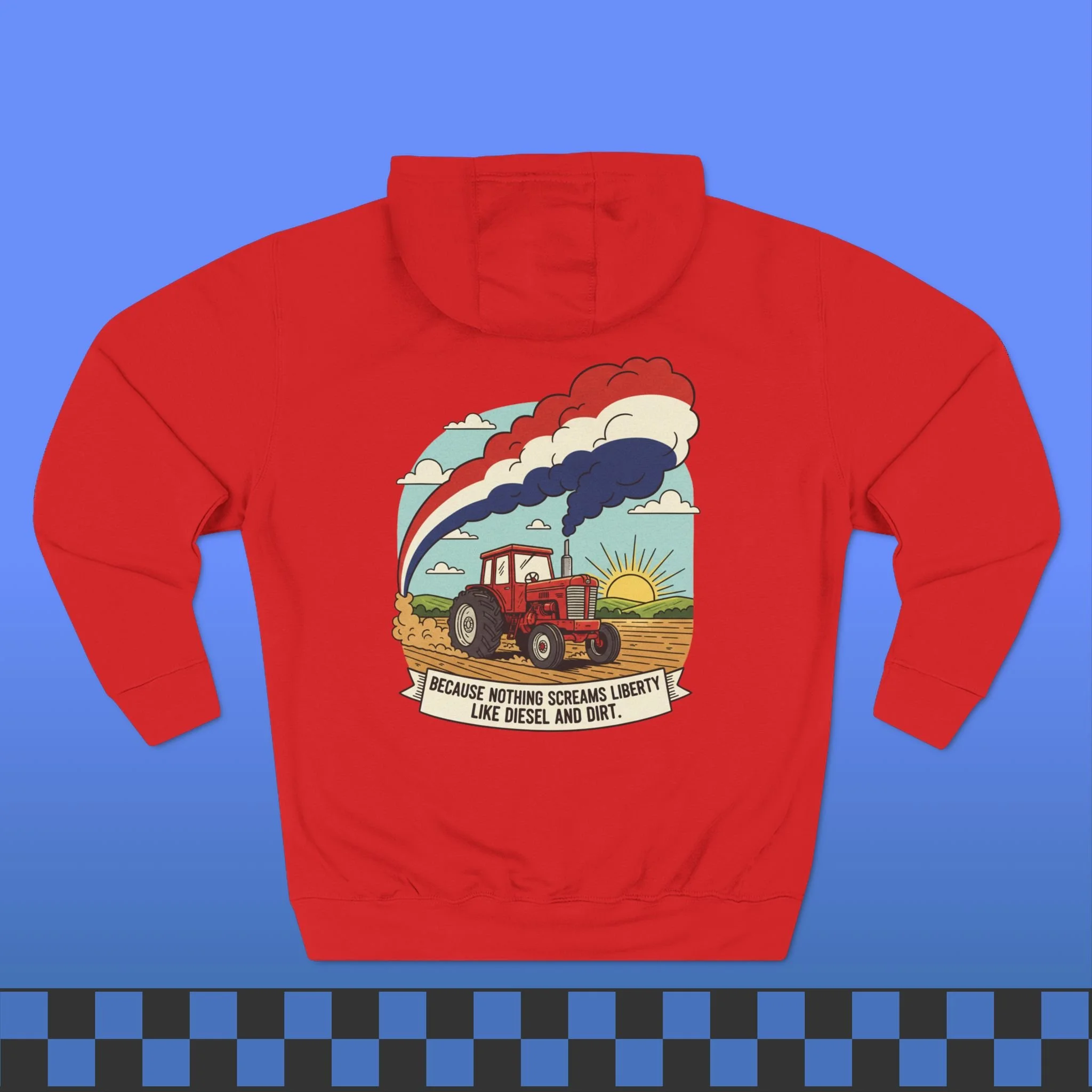 Nothing Screams Liberty Like Diesel and Dirt Hoodie