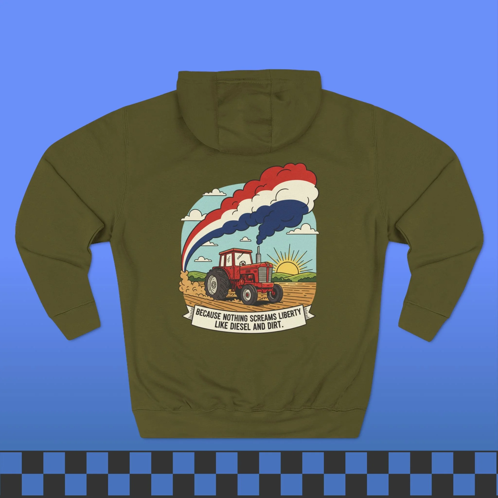 Nothing Screams Liberty Like Diesel and Dirt Hoodie