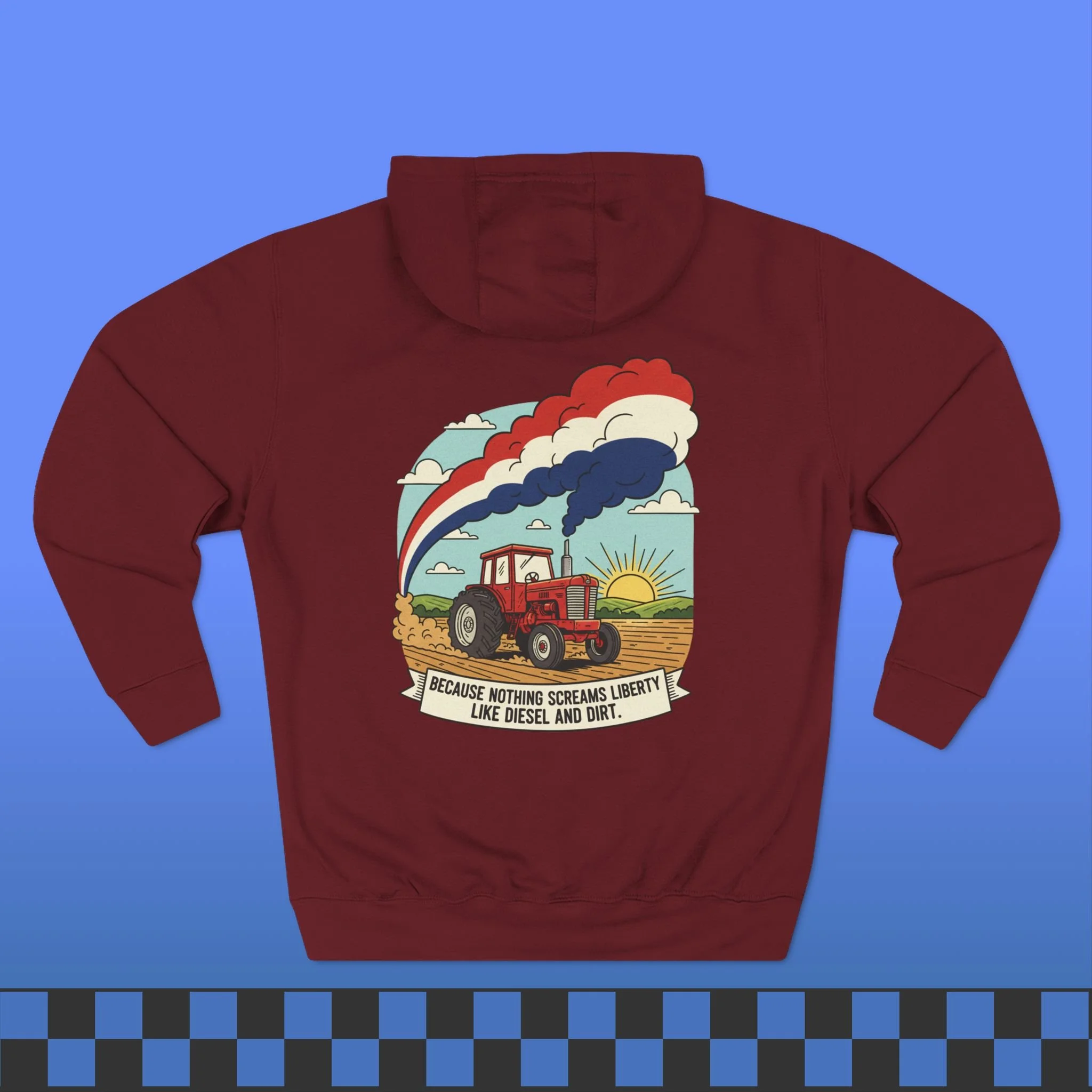 Nothing Screams Liberty Like Diesel and Dirt Hoodie