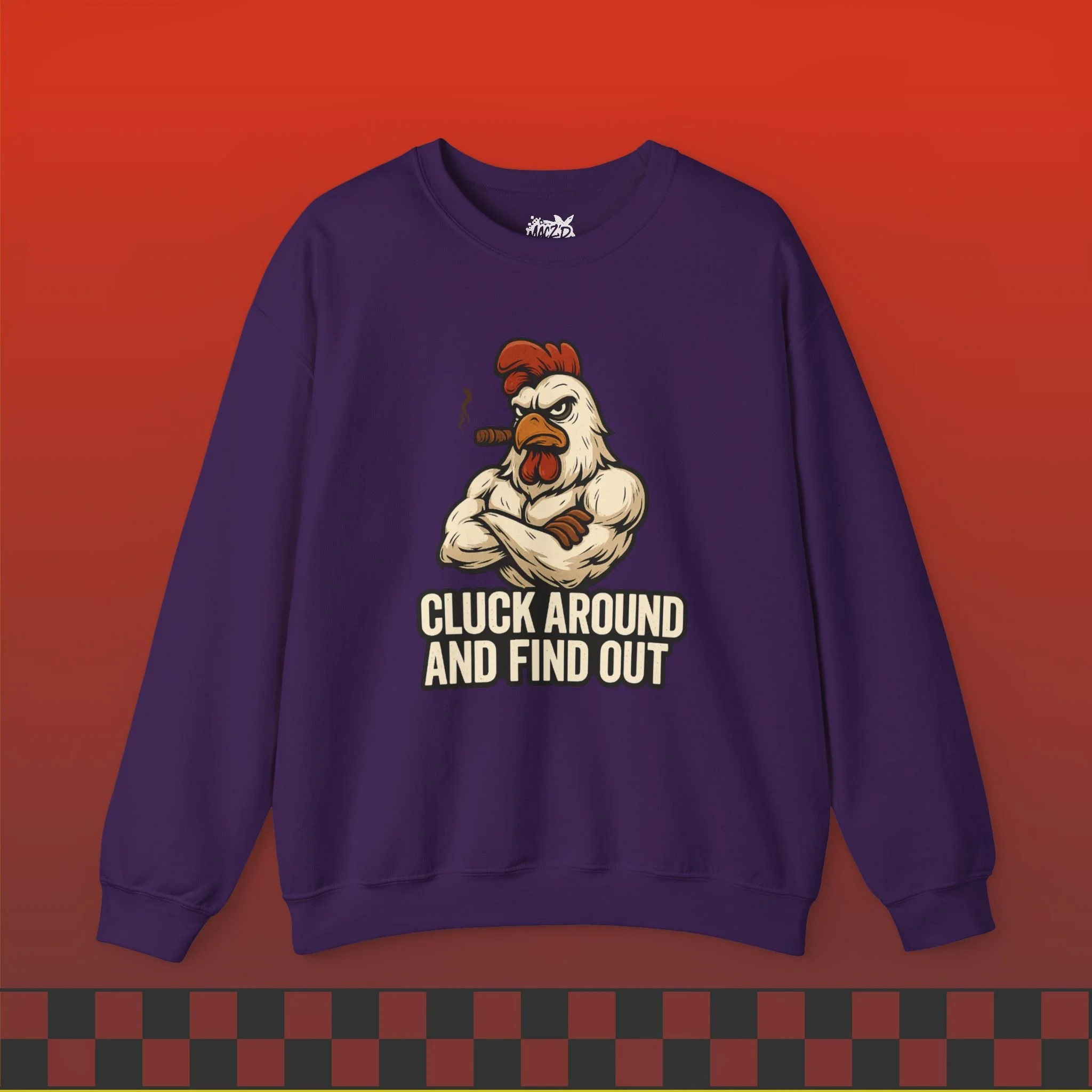 Cluck Around and Find Out Sweatshirt