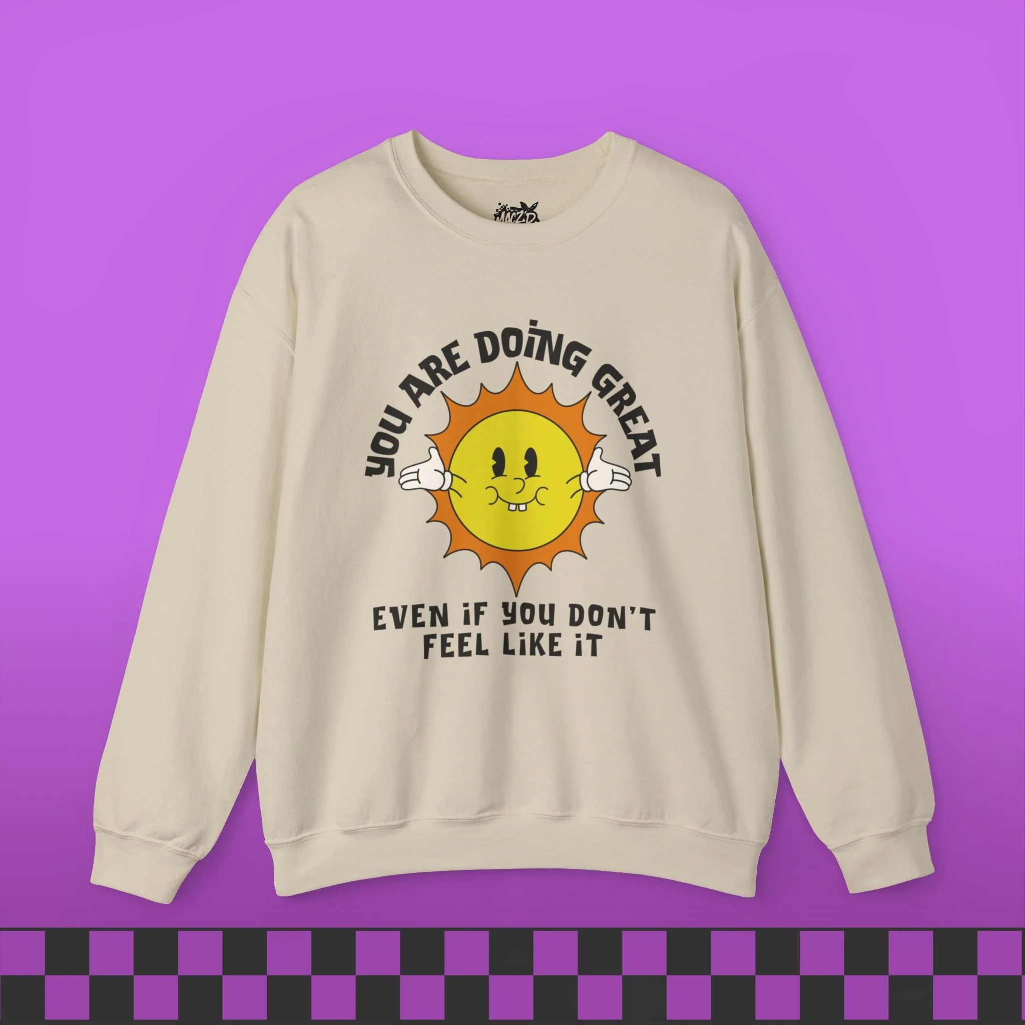 You Are Doing Great Sweatshirt
