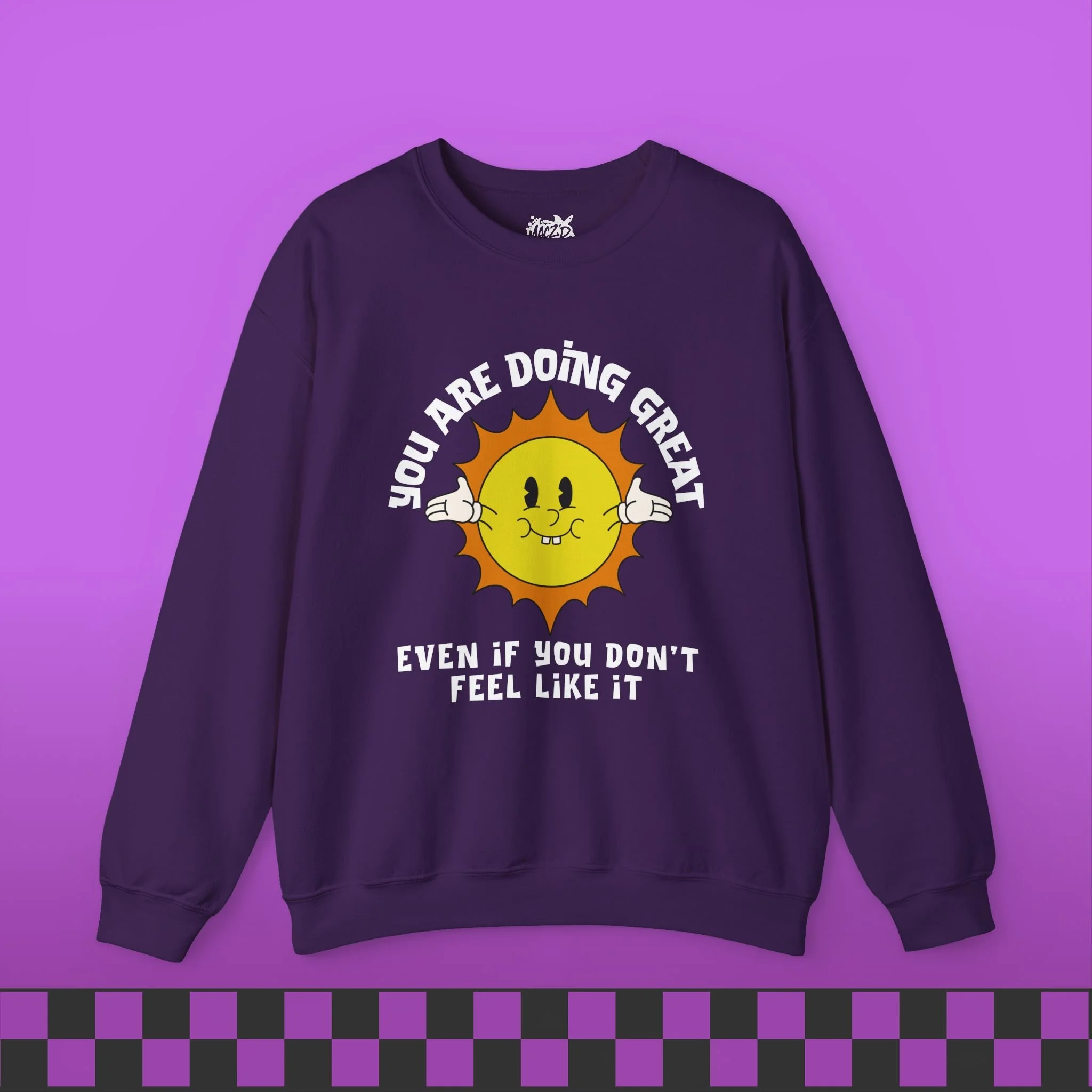 You Are Doing Great Sweatshirt