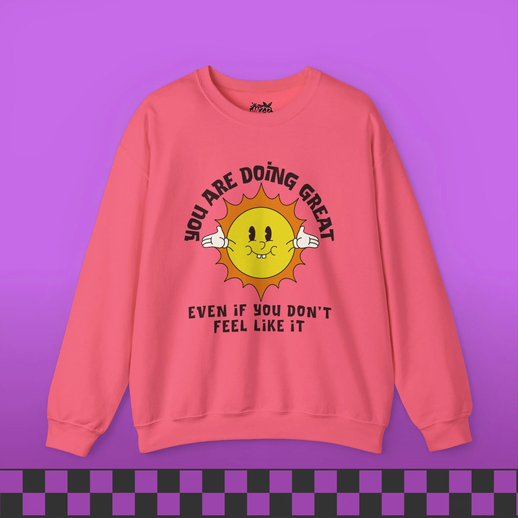 You Are Doing Great Sweatshirt