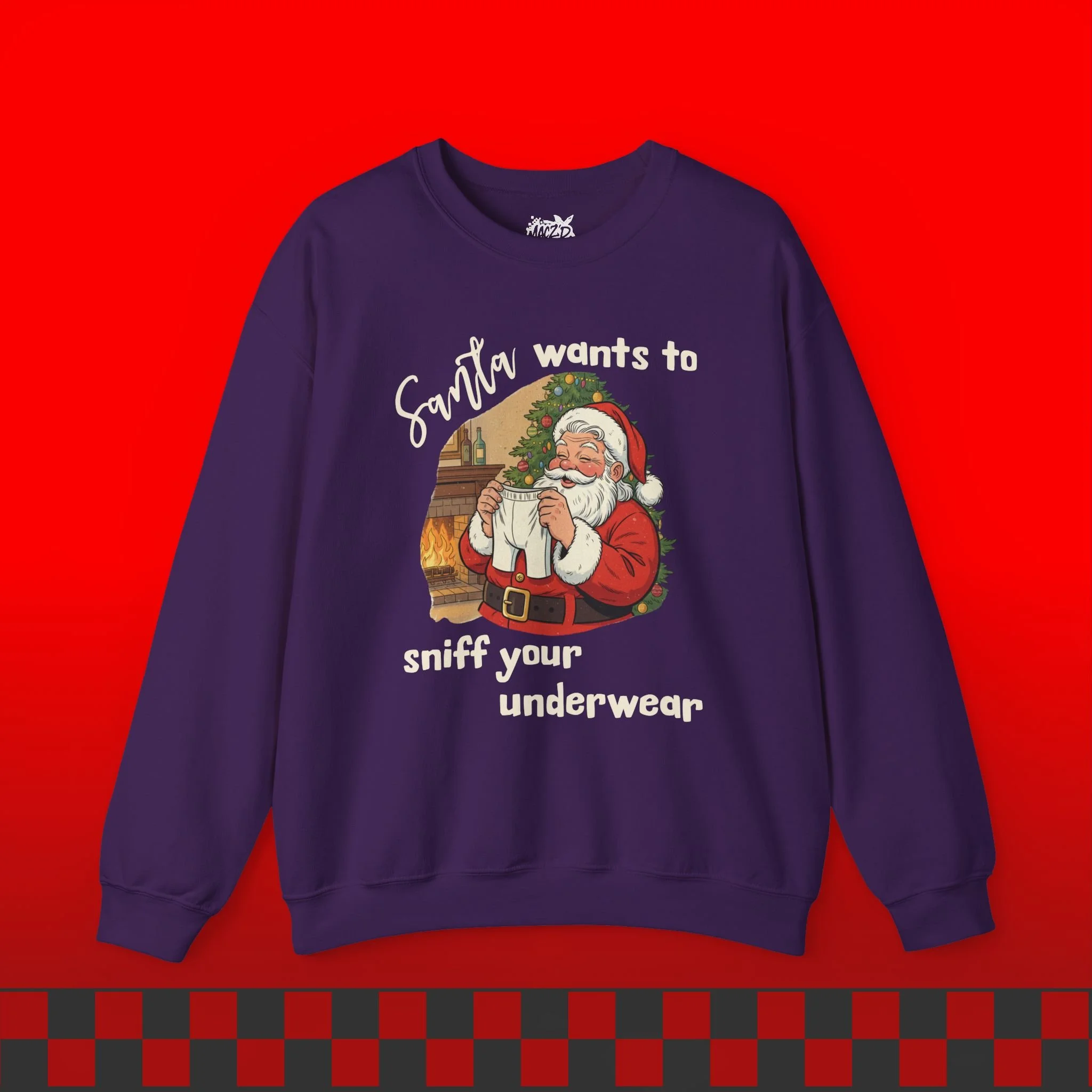 Santa Wants To Sniff Your Underwear Sweatshirt
