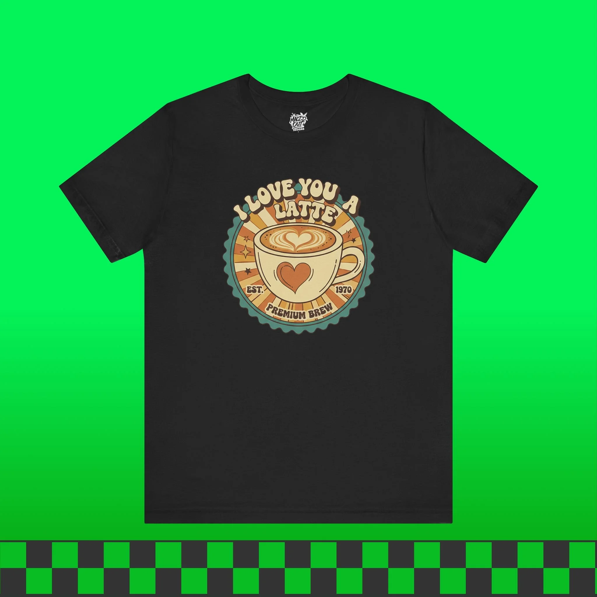 I Love You A-Latte 01 T-Shirt