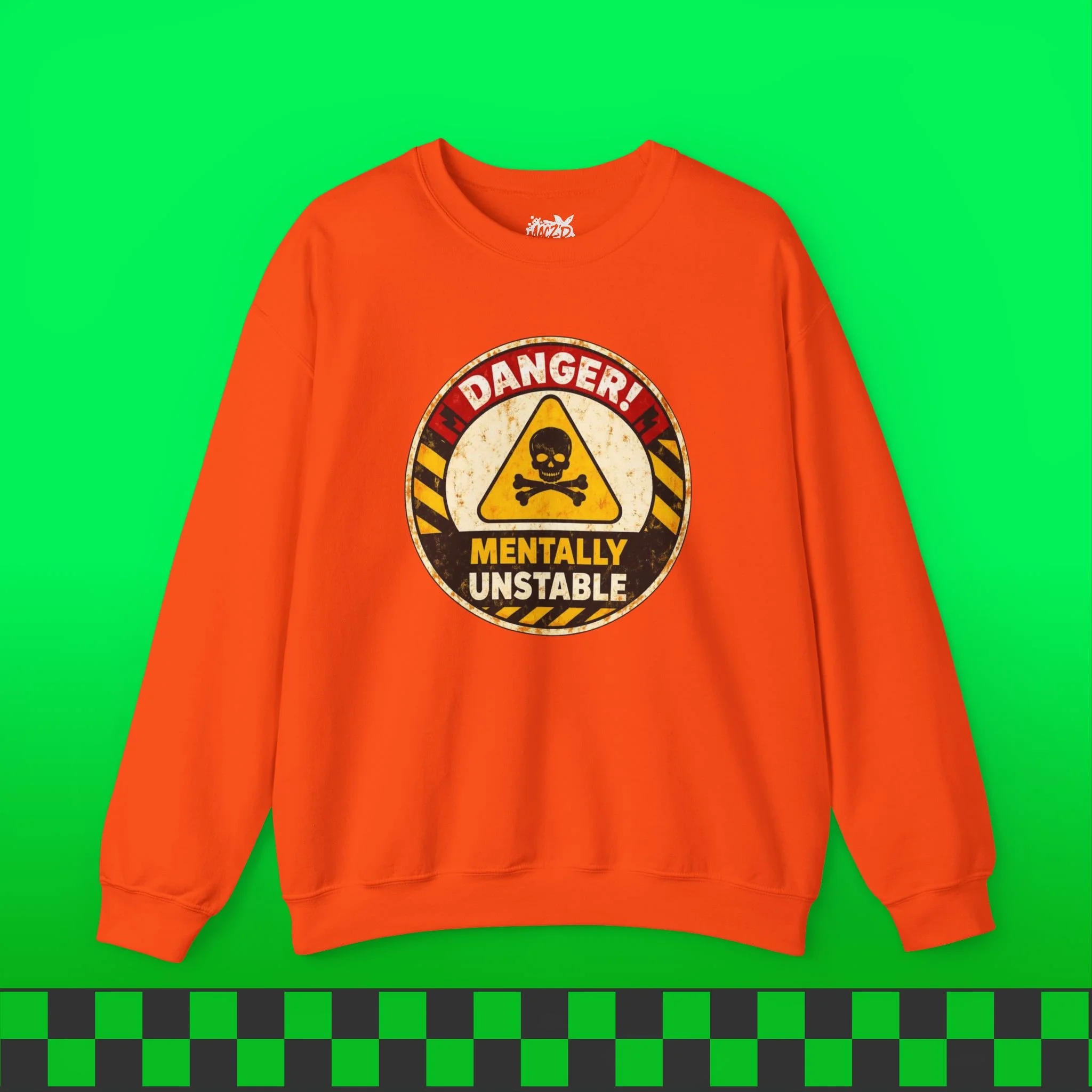 Mentally Unstable Sweatshirt