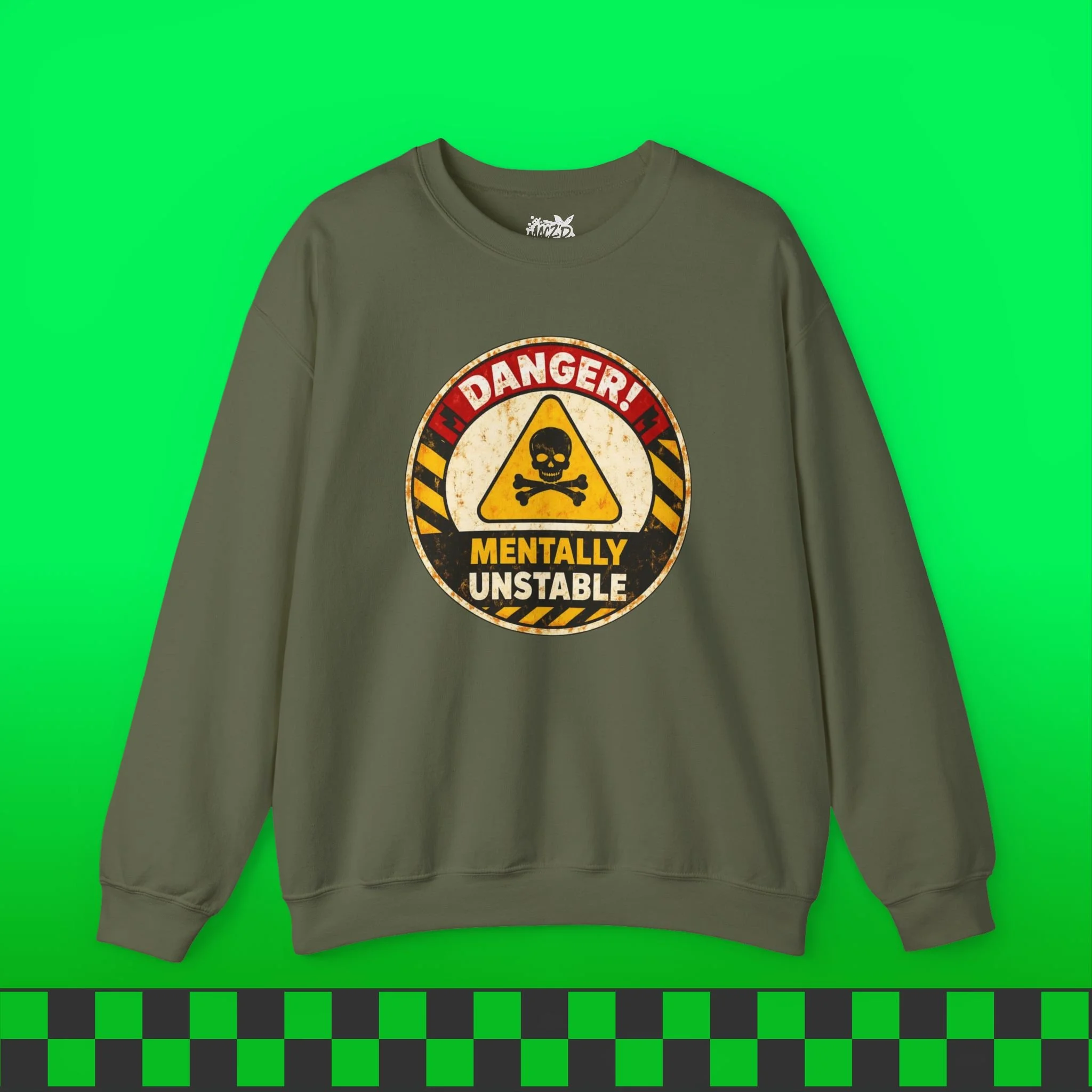 Mentally Unstable Sweatshirt