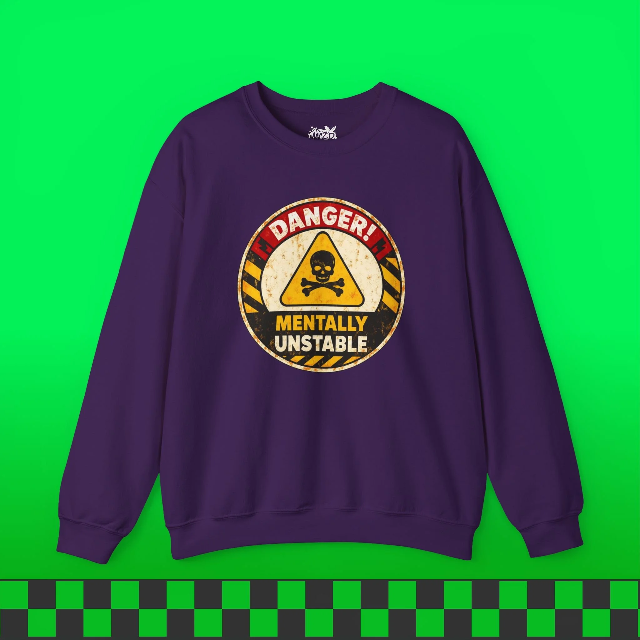 Mentally Unstable Sweatshirt