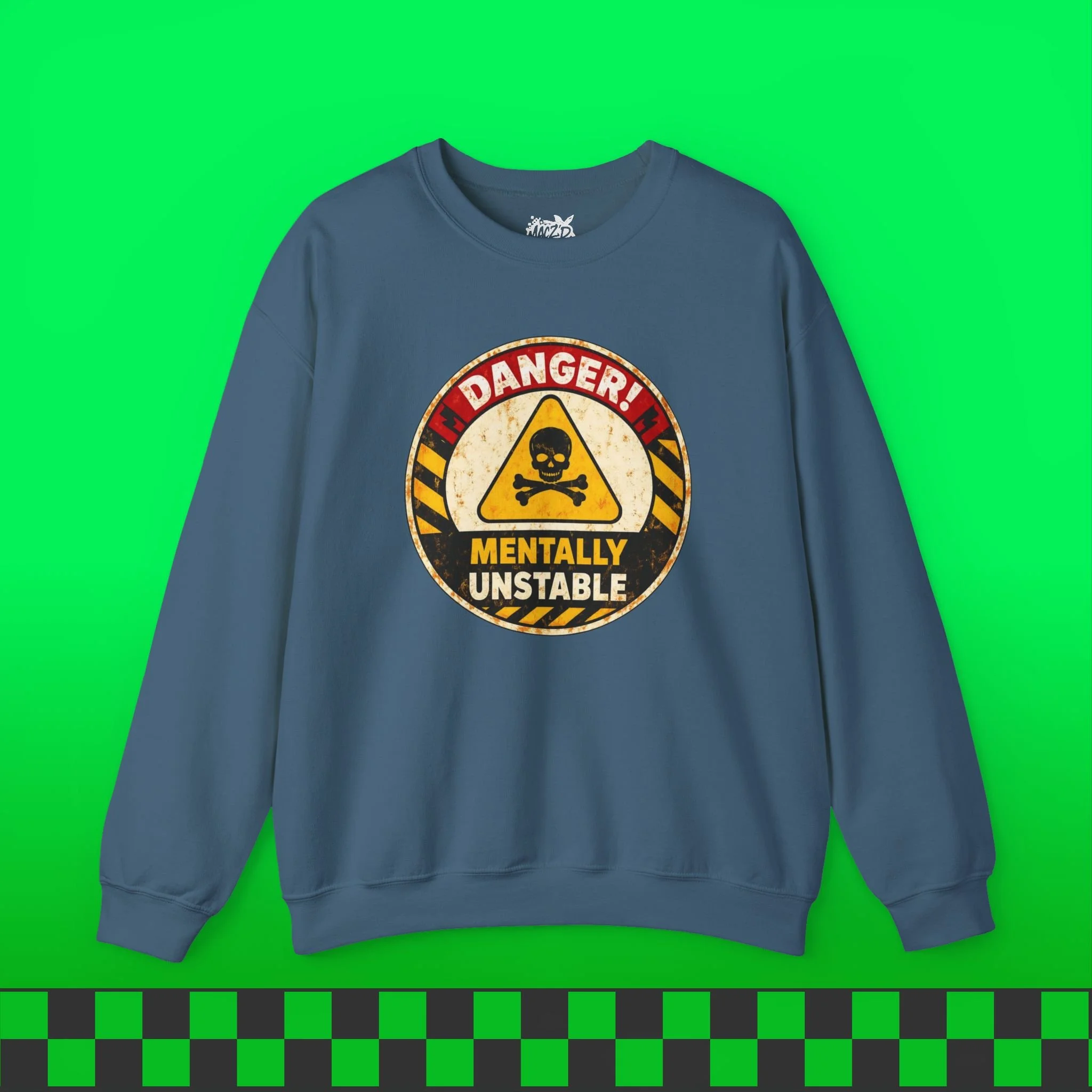 Mentally Unstable Sweatshirt
