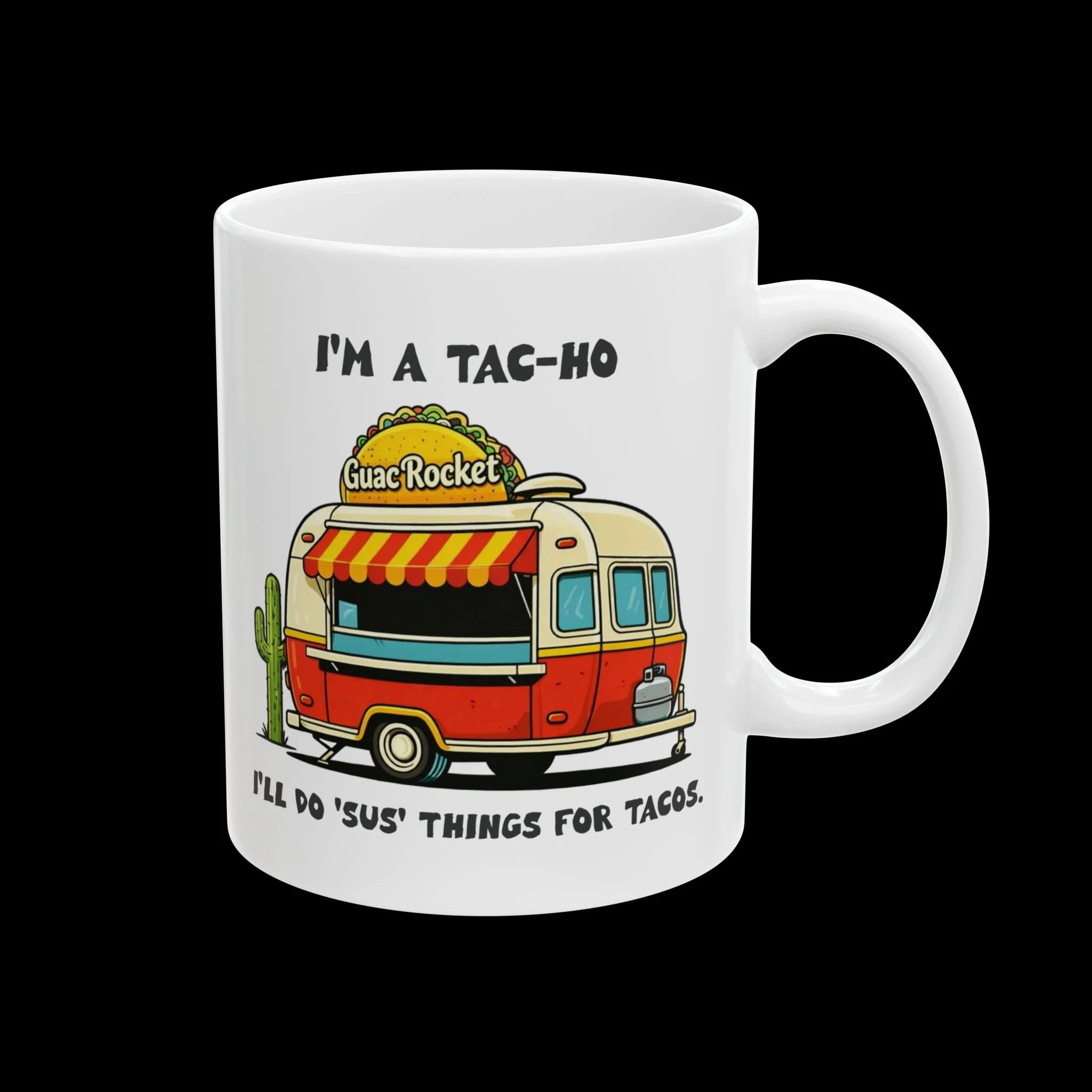 I'm a 'Tac-Ho' Coffee Mug