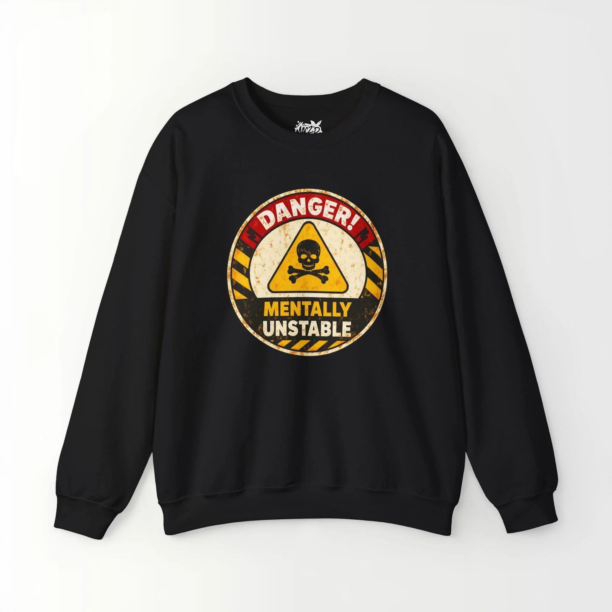 Mentally Unstable Sweatshirt