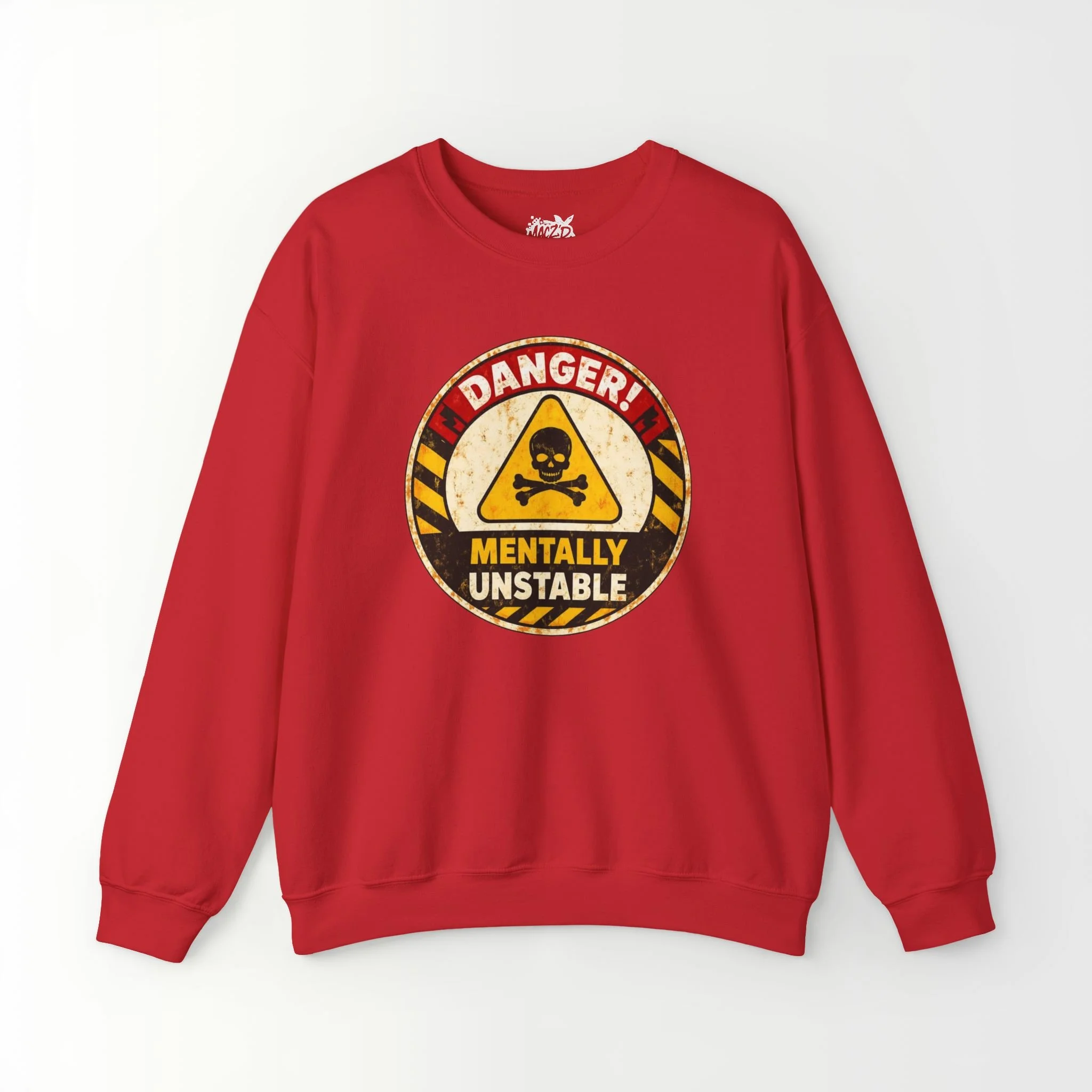 Mentally Unstable Sweatshirt