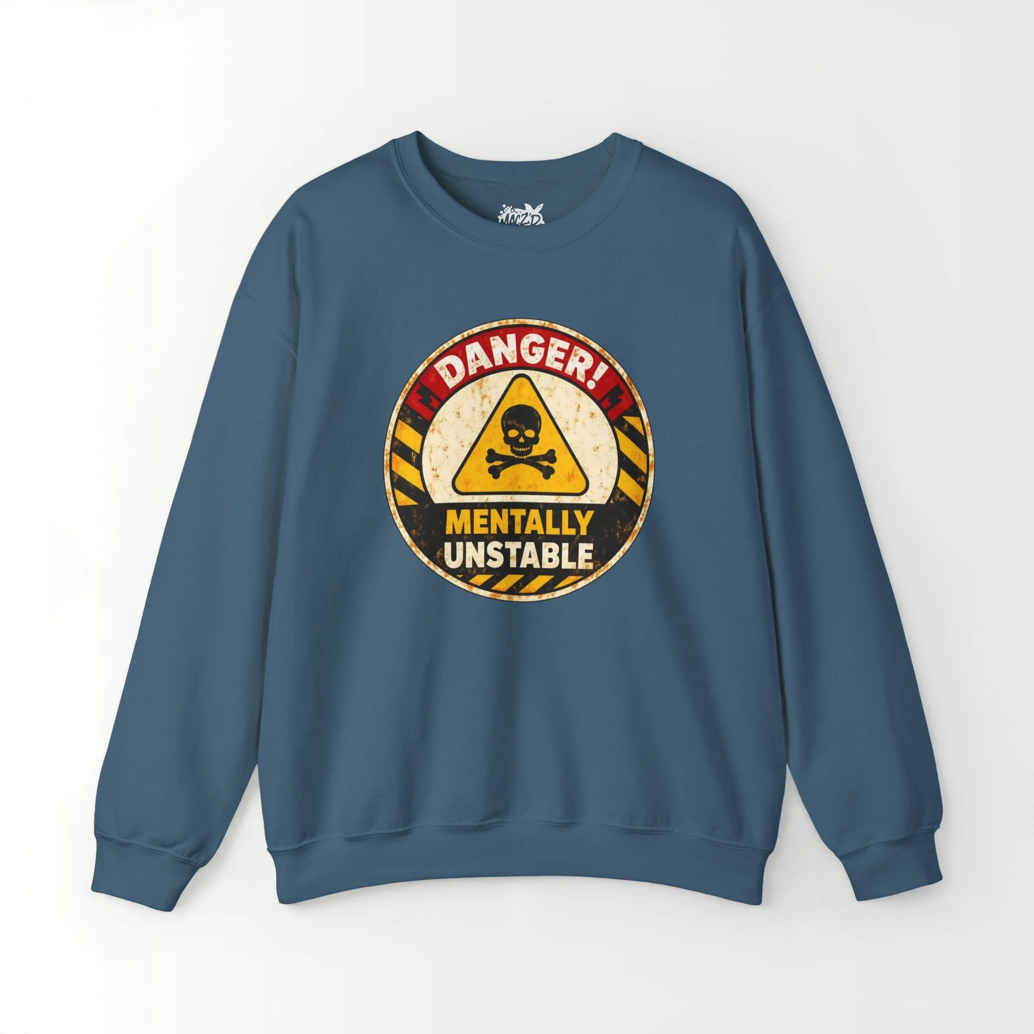 Mentally Unstable Sweatshirt
