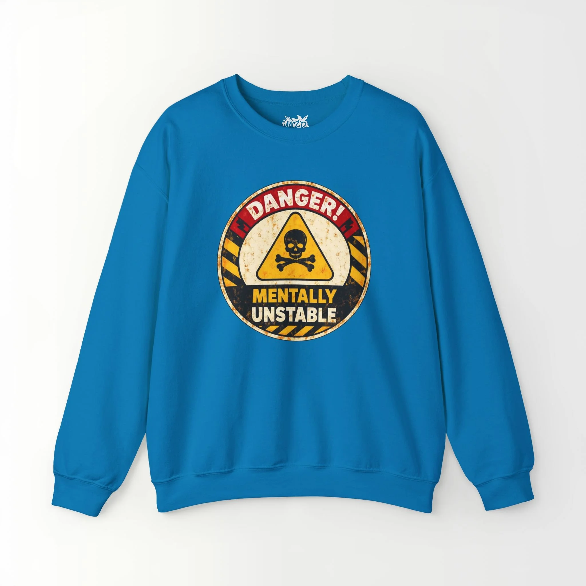 Mentally Unstable Sweatshirt