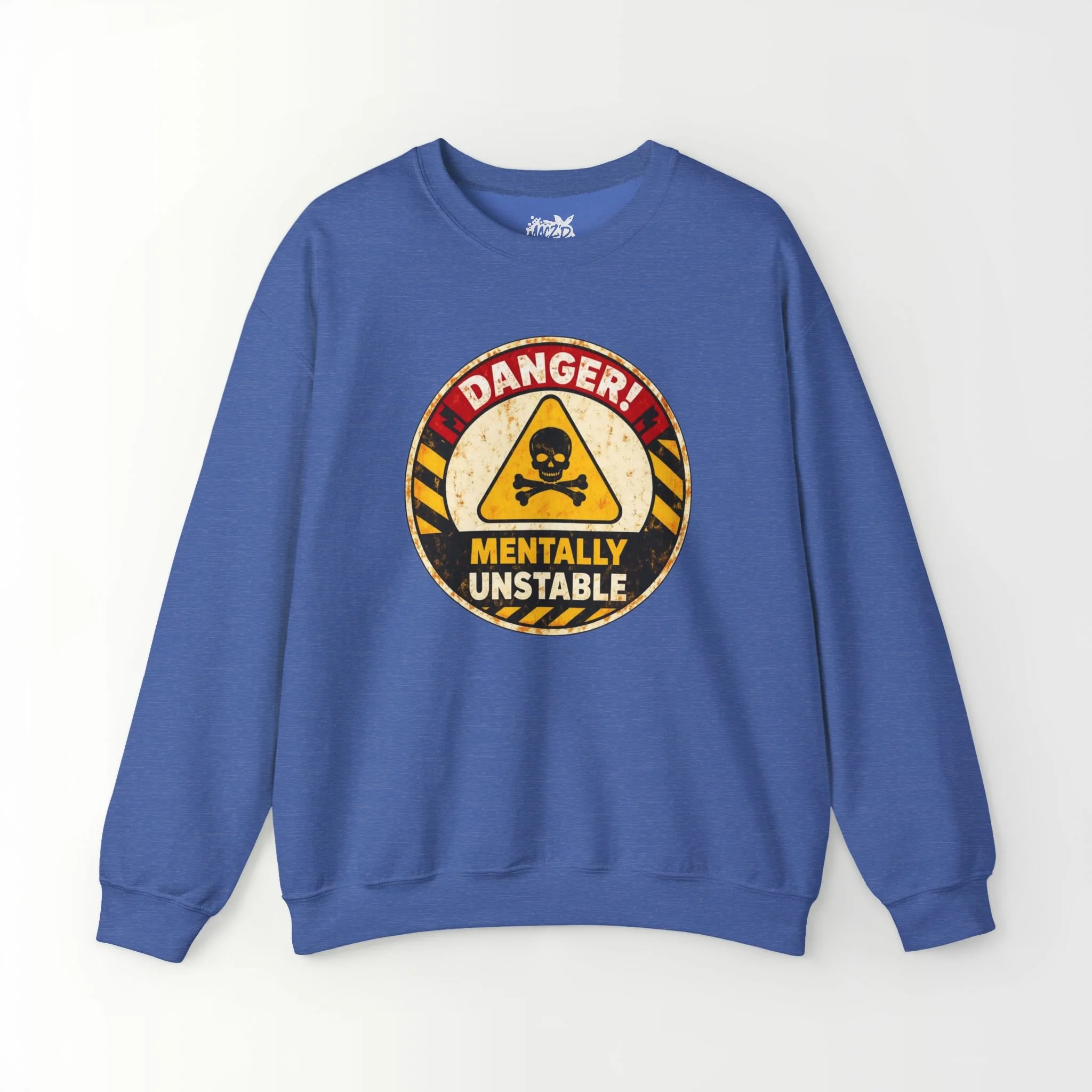 Mentally Unstable Sweatshirt