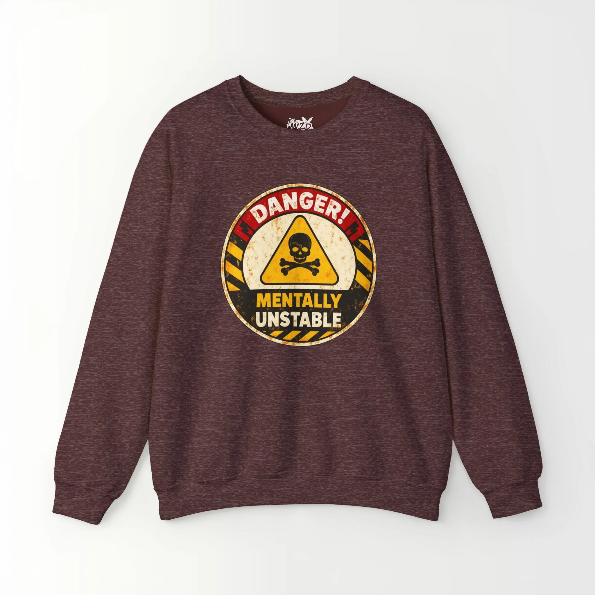 Mentally Unstable Sweatshirt