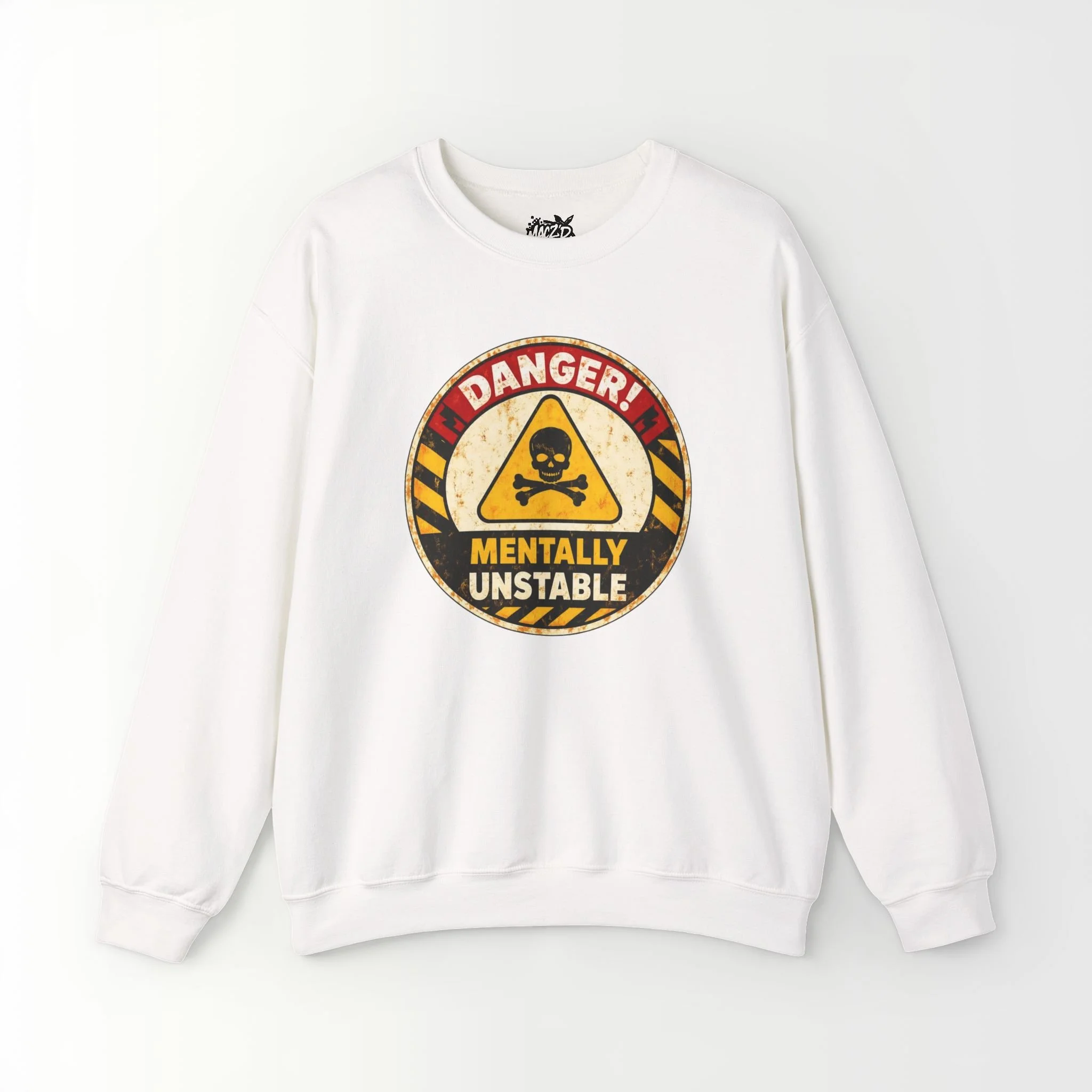 Mentally Unstable Sweatshirt
