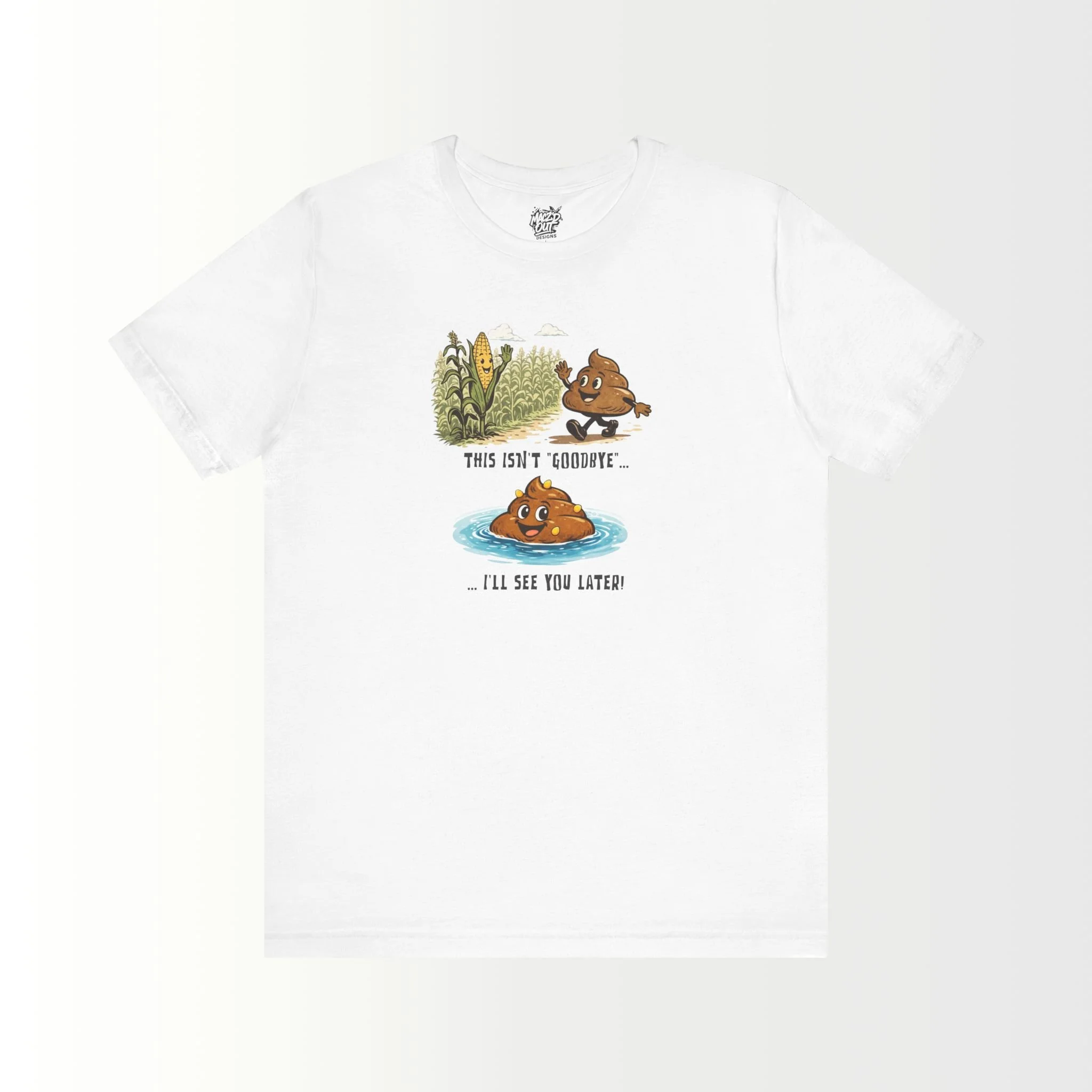 This Isn't Goodbye, I'll See You Later T-Shirt