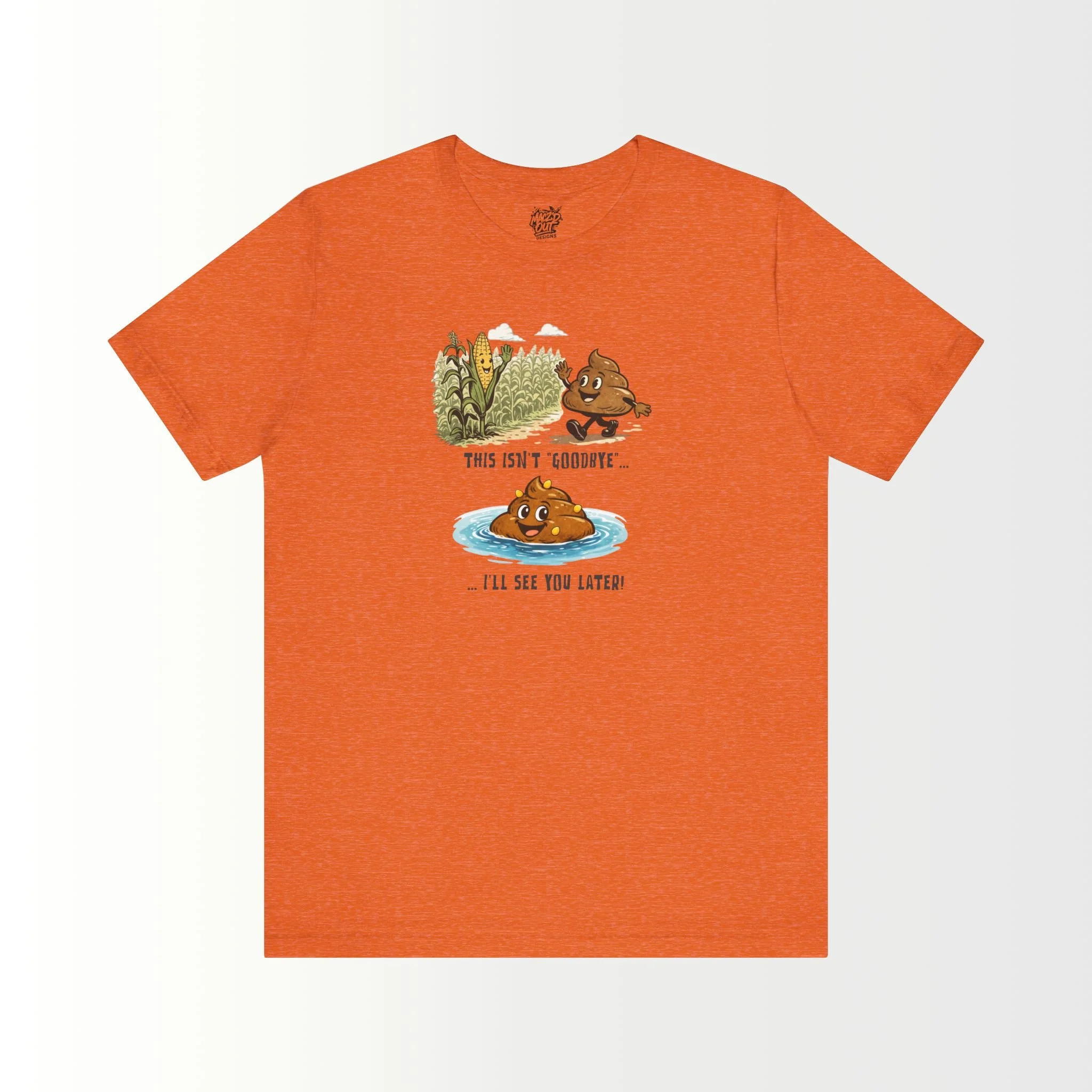 This Isn't Goodbye, I'll See You Later T-Shirt