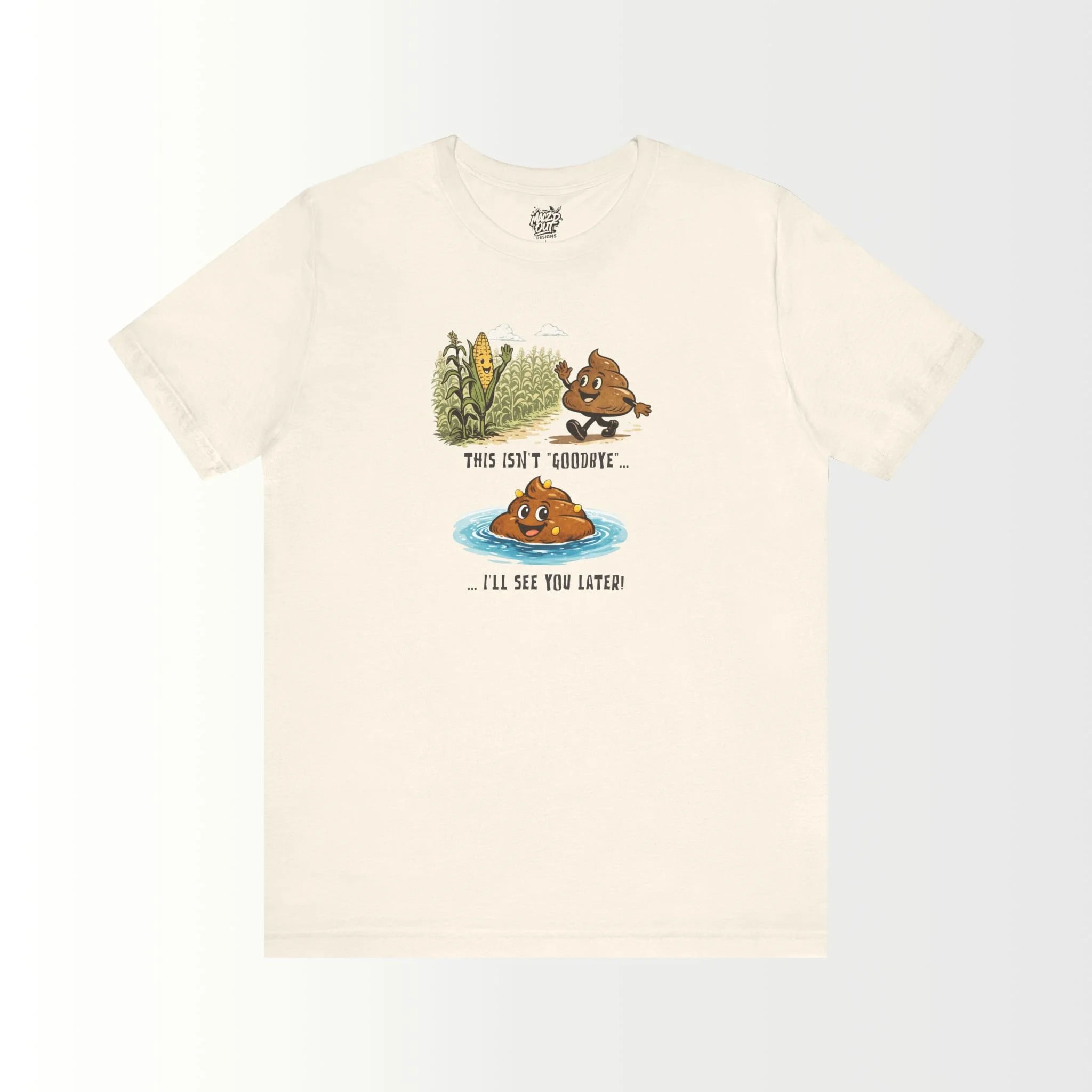 This Isn't Goodbye, I'll See You Later T-Shirt
