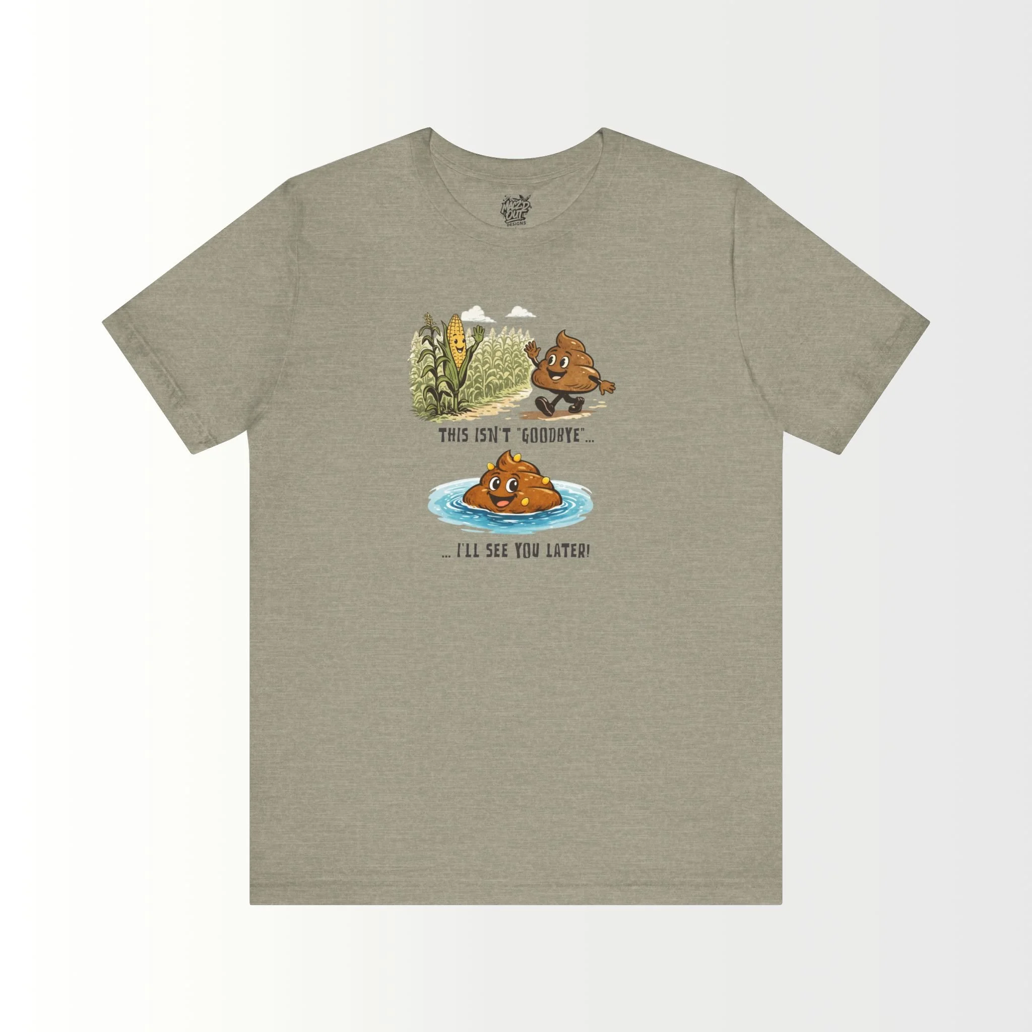 This Isn't Goodbye, I'll See You Later T-Shirt
