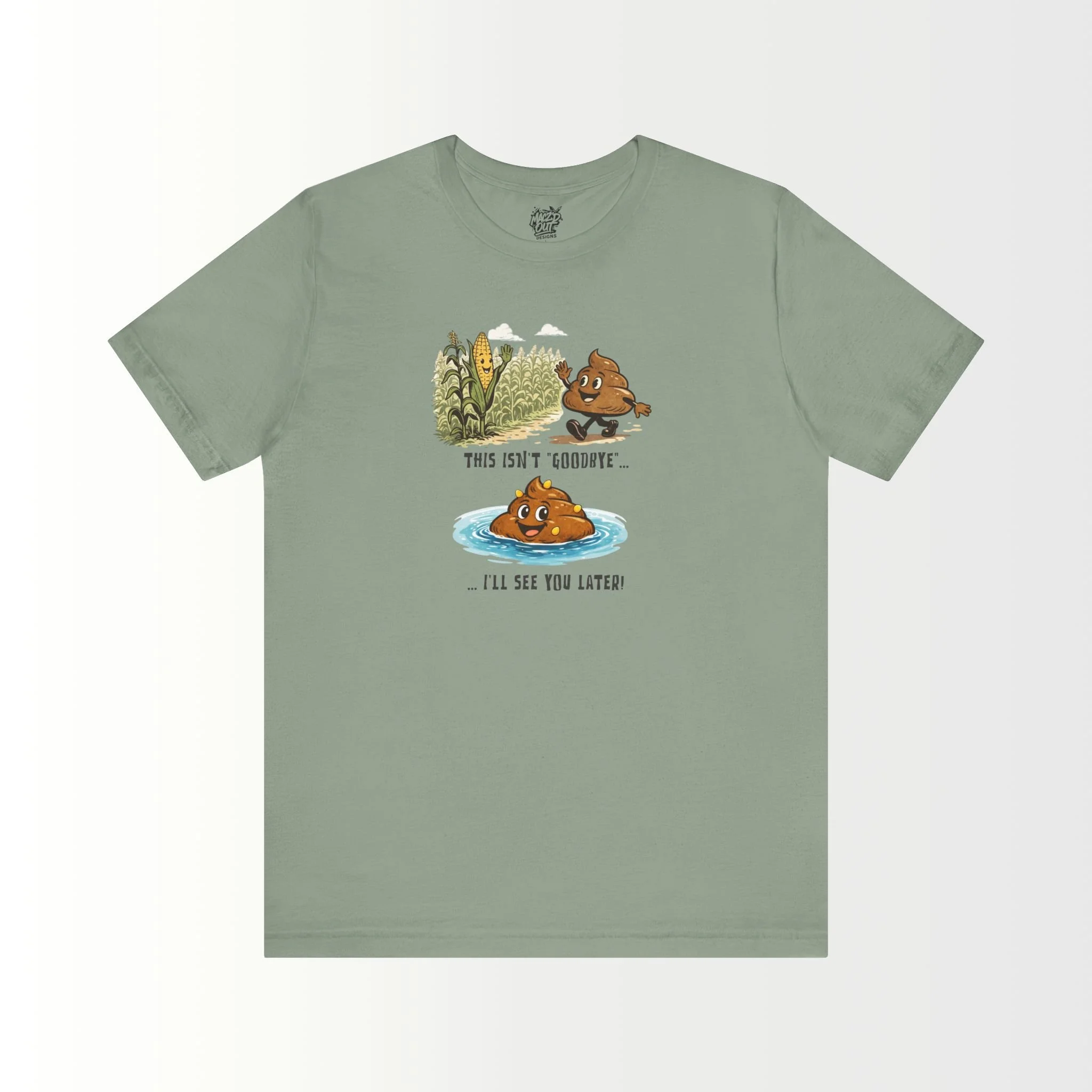 This Isn't Goodbye, I'll See You Later T-Shirt