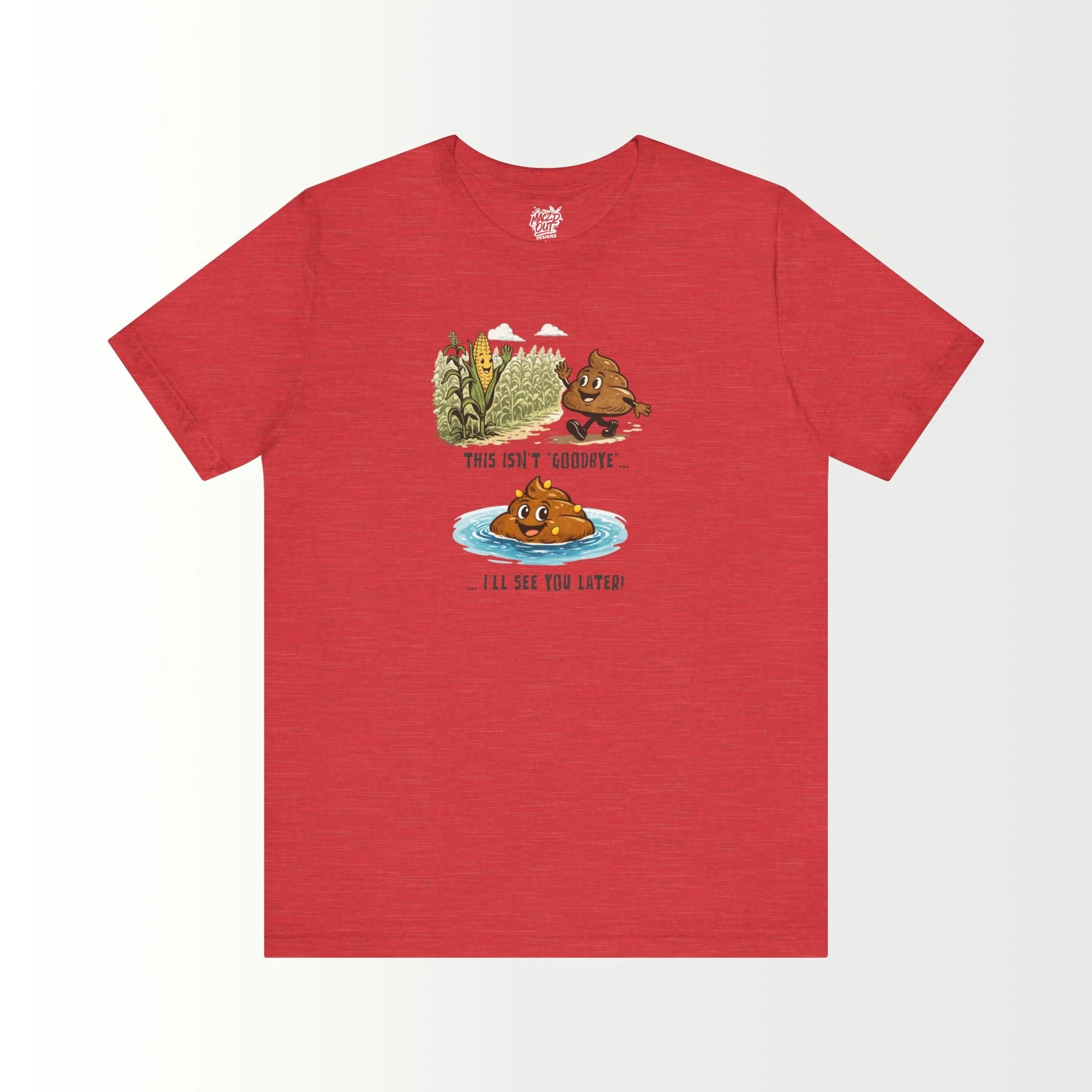 This Isn't Goodbye, I'll See You Later T-Shirt