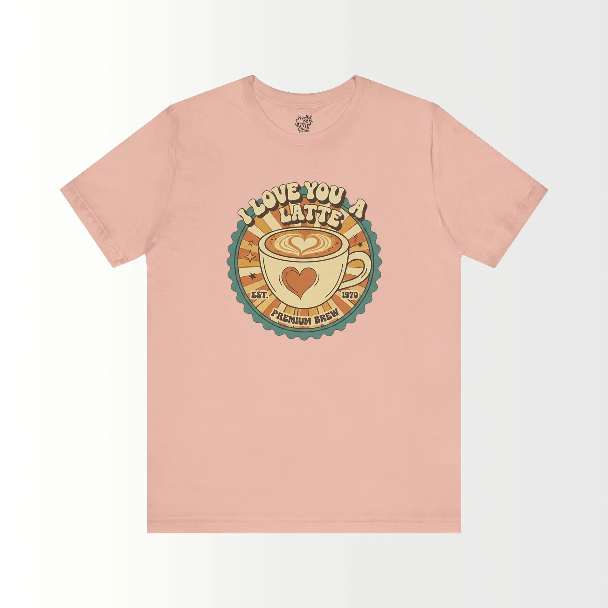 I Love You A-Latte 01 T-Shirt